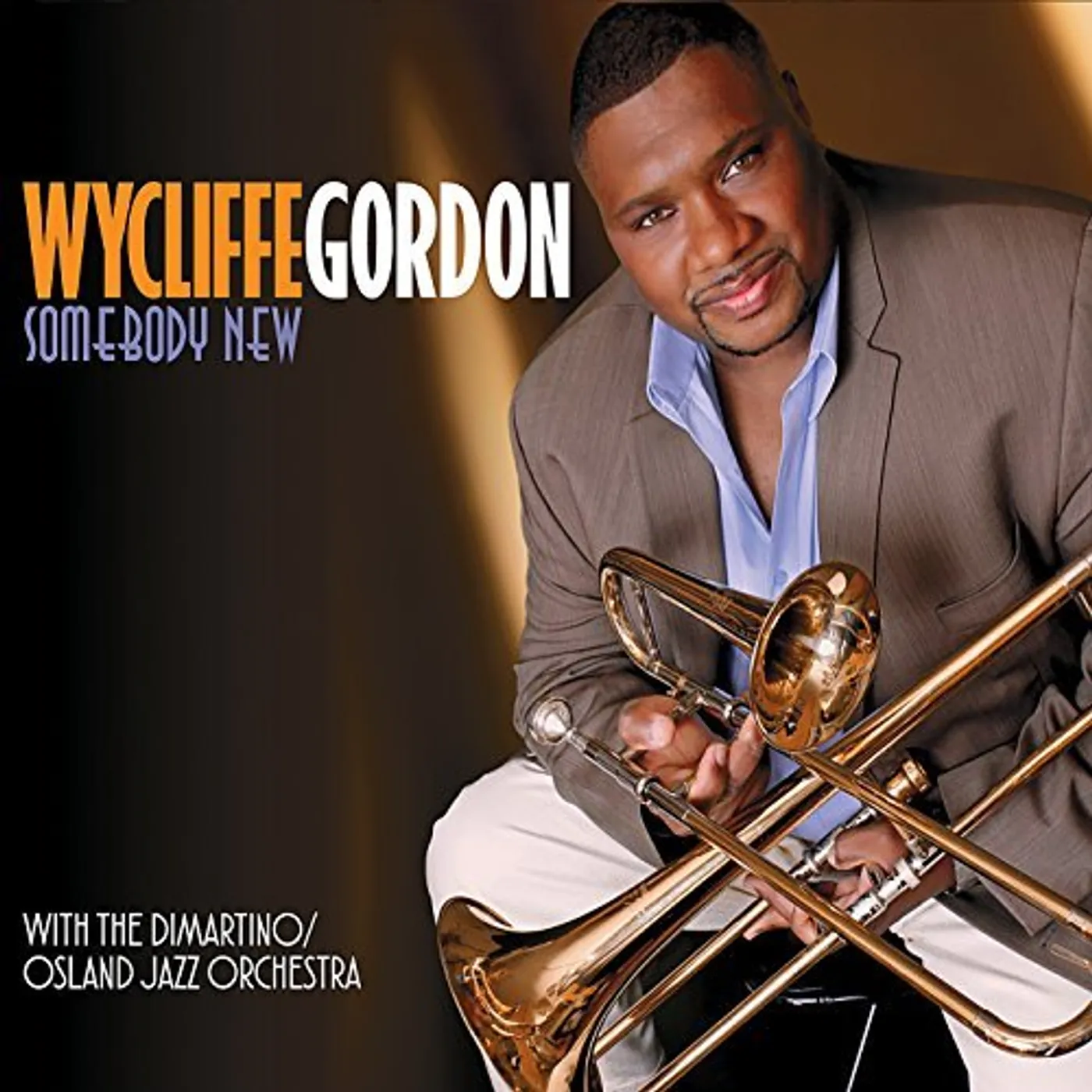 Wycliffe Gordon SOMEBODY NEW CD