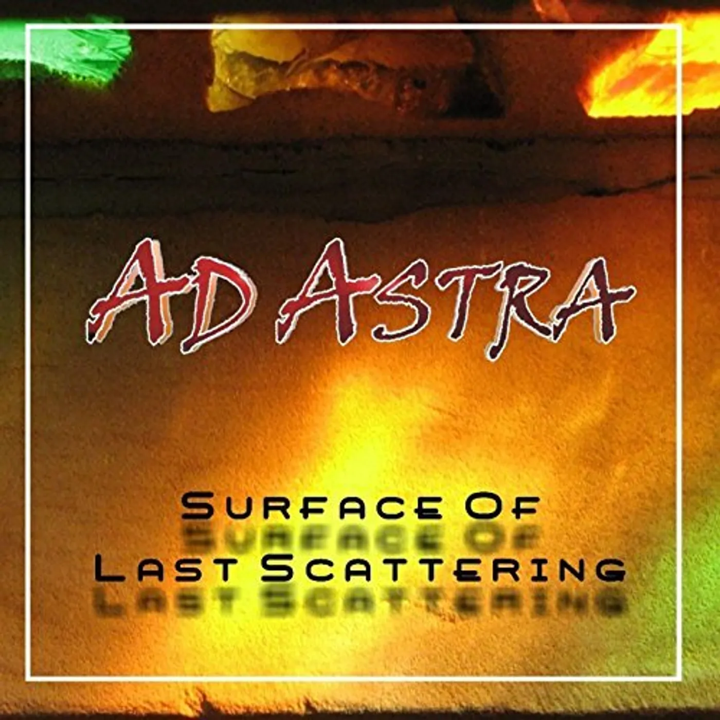 Ad Astra SURFACE OF LAST SCATTERING CD