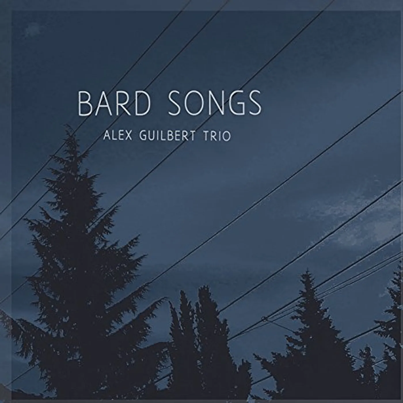 Alex Guilbert BARD SONGS CD
