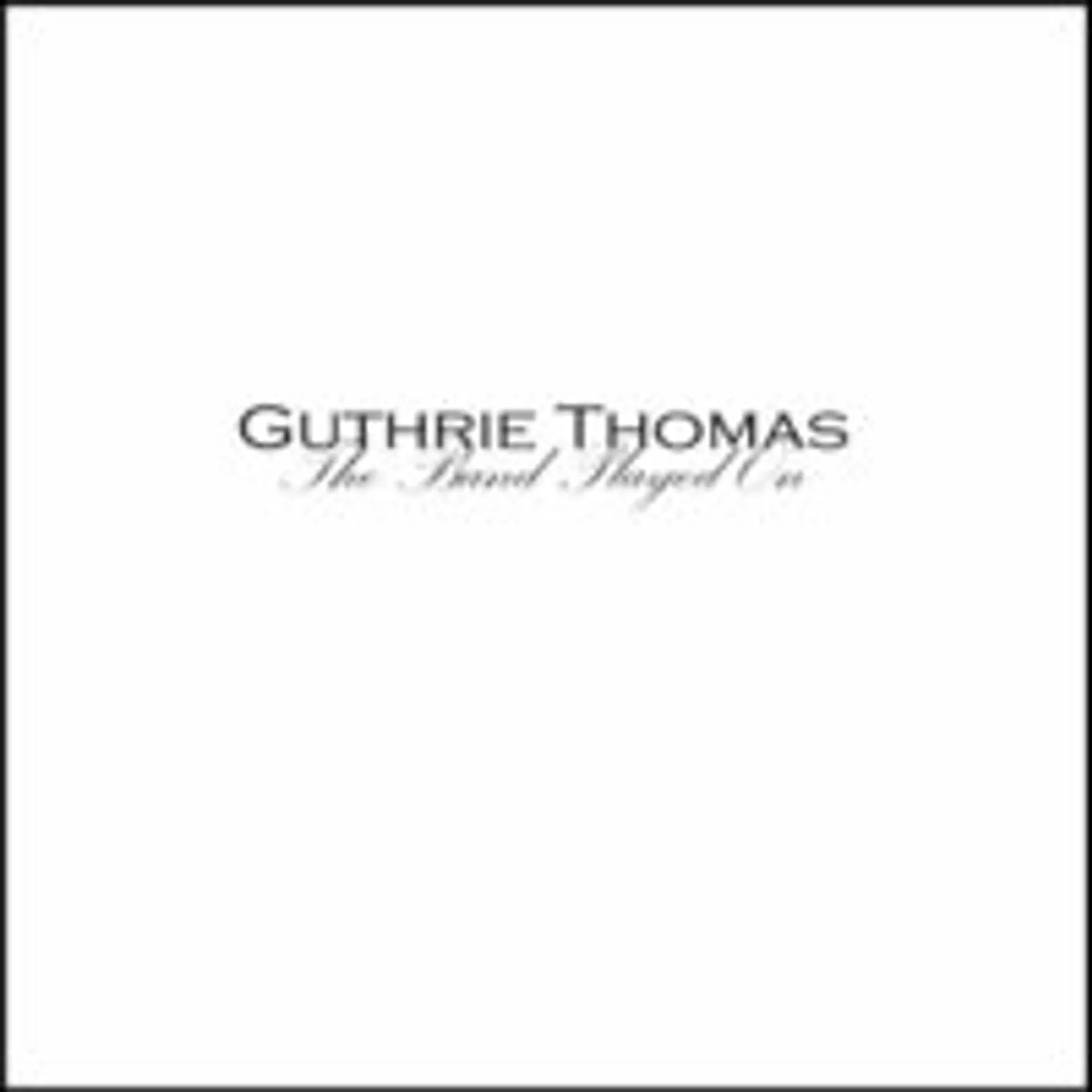 Guthrie Thomas BAND PLAYED ON CD