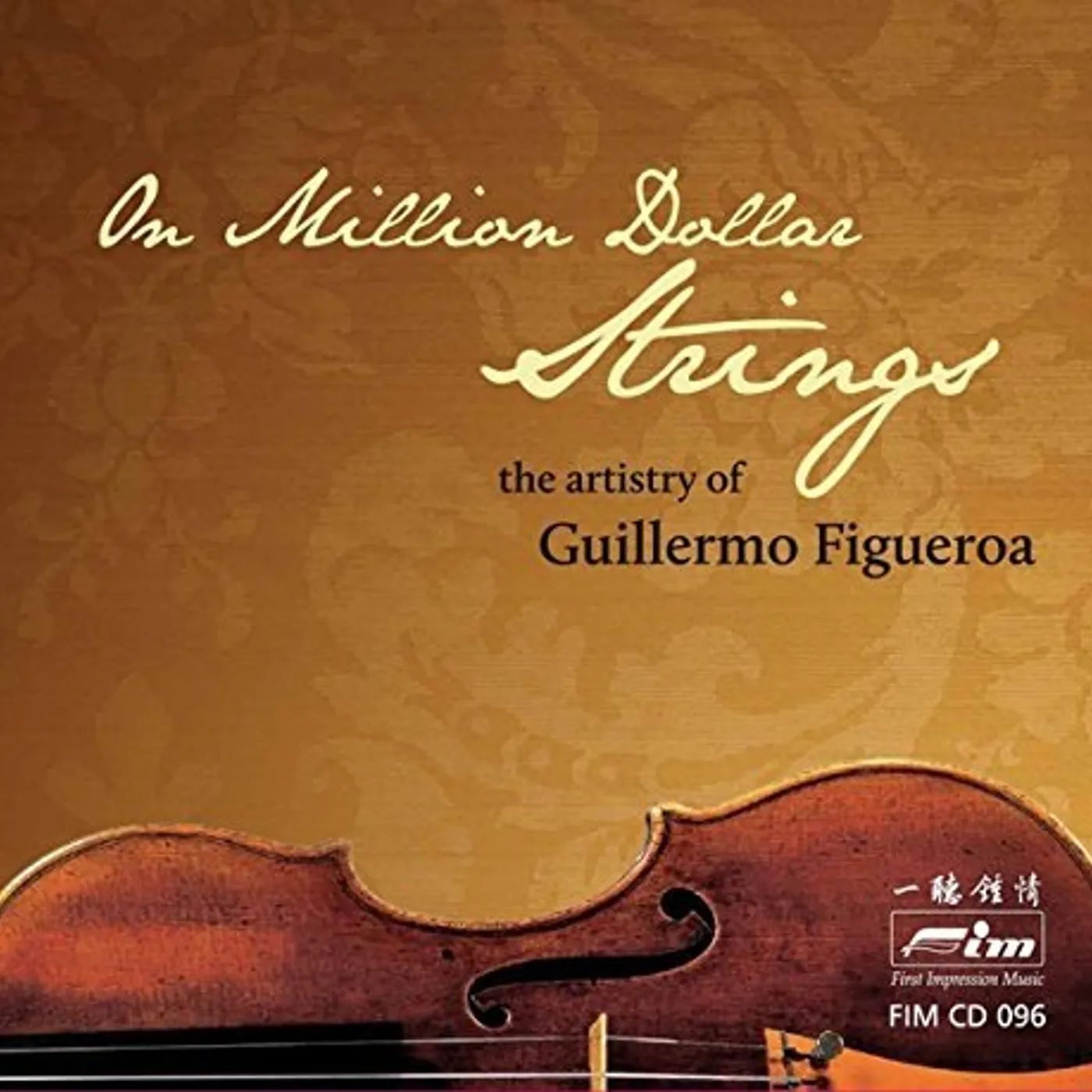 Guillermo Figueroa MILLION DOLLAR STRINGS THE ARTISTRY OF GUILLERMO CD
