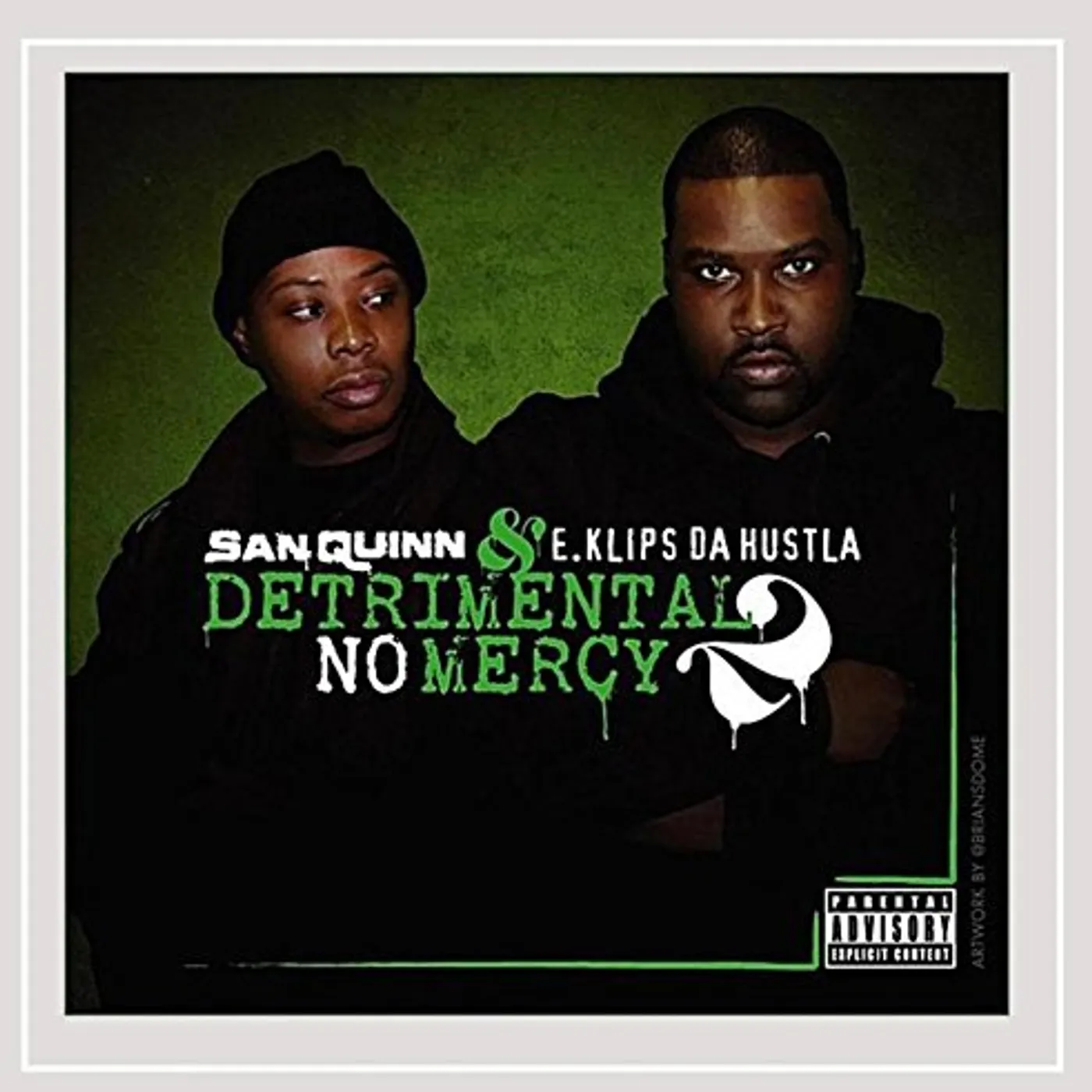 San Quinn DETRIMENTAL 2: NO MERCY CD