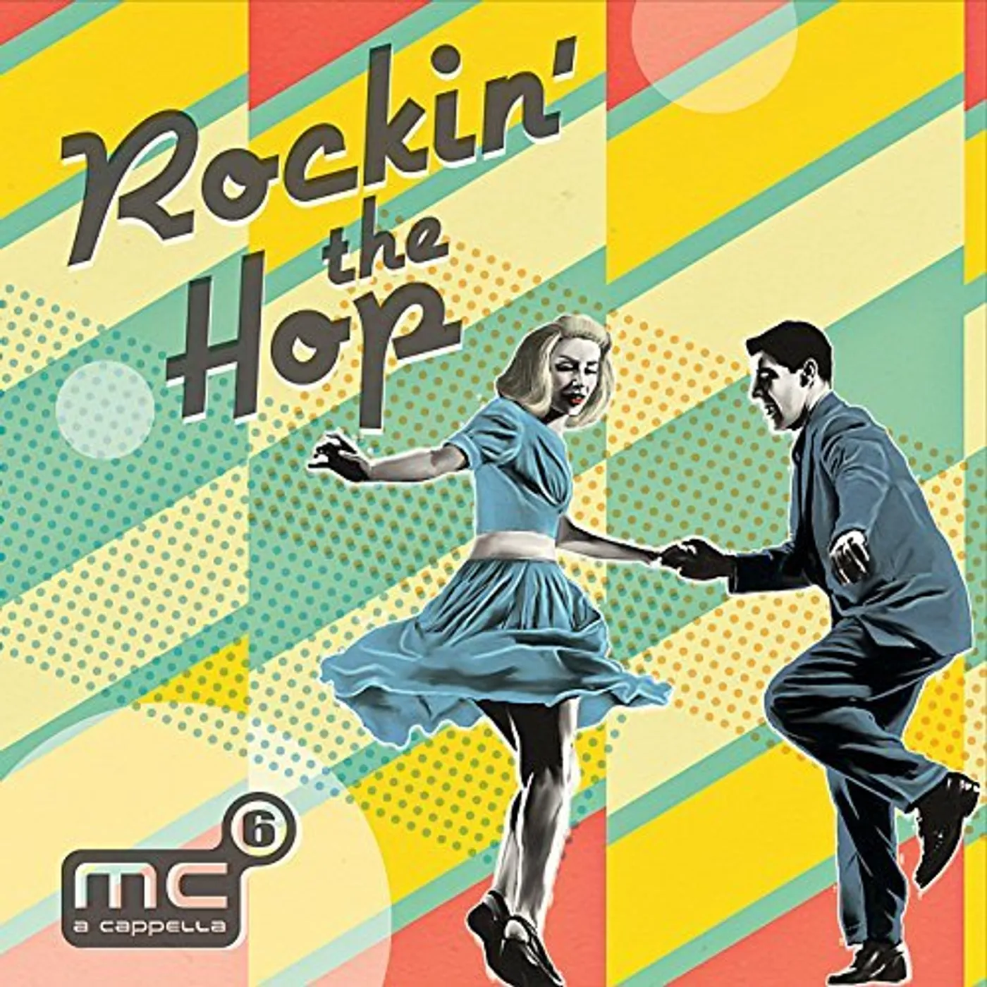 MC6 A Cappella ROCKIN THE HOP CD