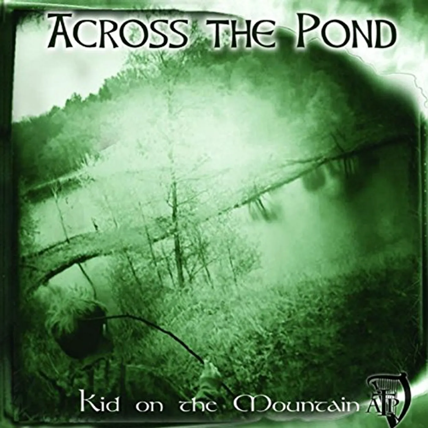 Across The Pond KID ON THE MOUNTAIN CD
