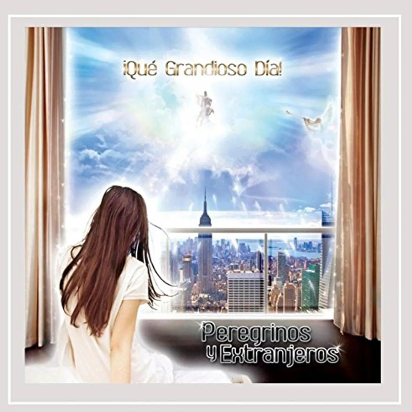 Peregrinos y Extranjeros QUE GRANDIOSO DIA CD