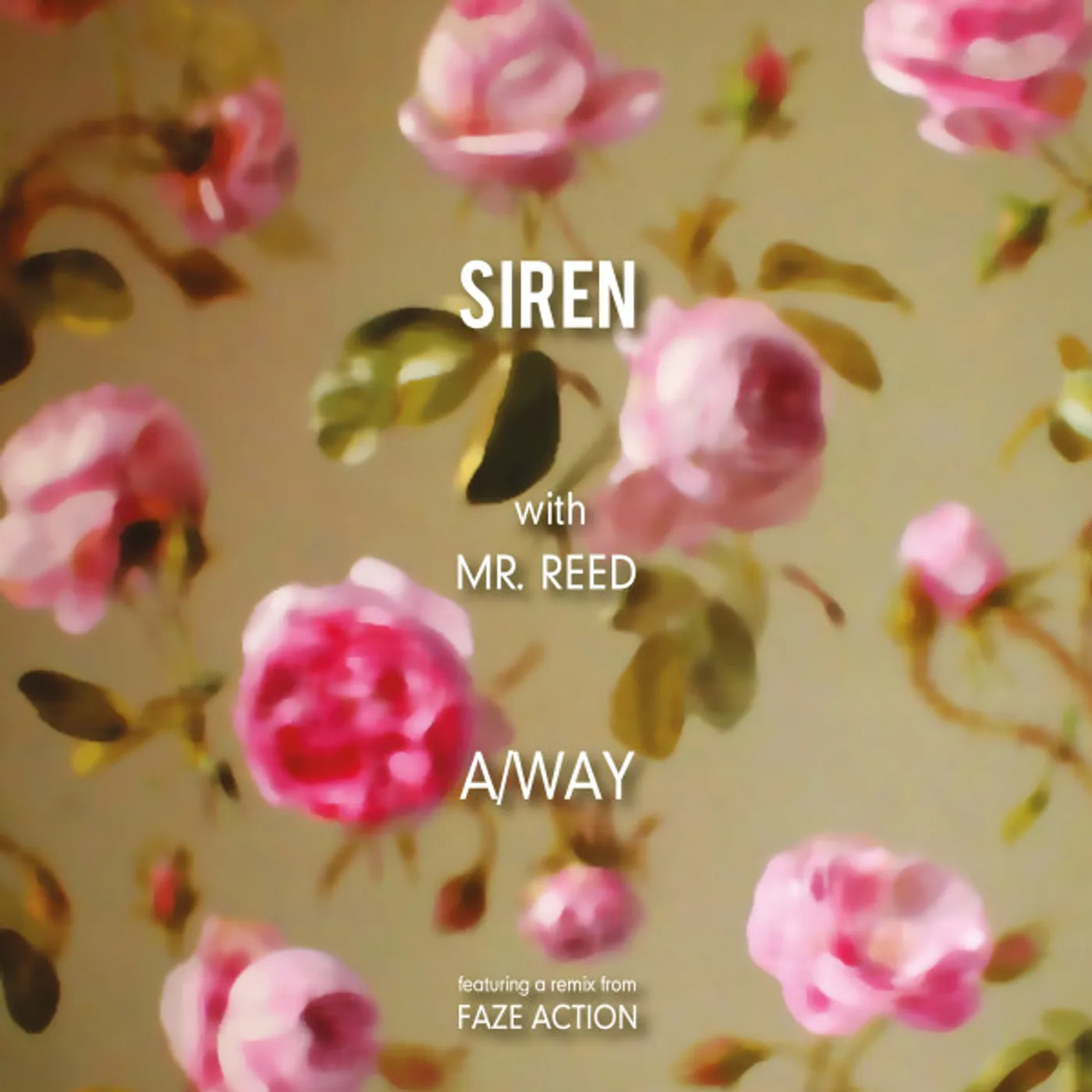 Siren with Mr. Reed A/WAY (FEATURING A REMIX FROM FAZE ACTION) Vinyl Record