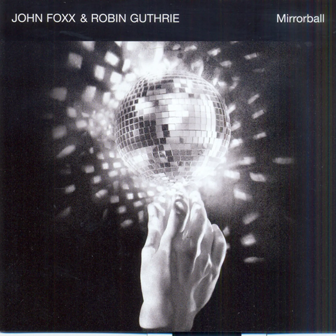 John Foxx and Robin Guthrie MIRRORBALL CD