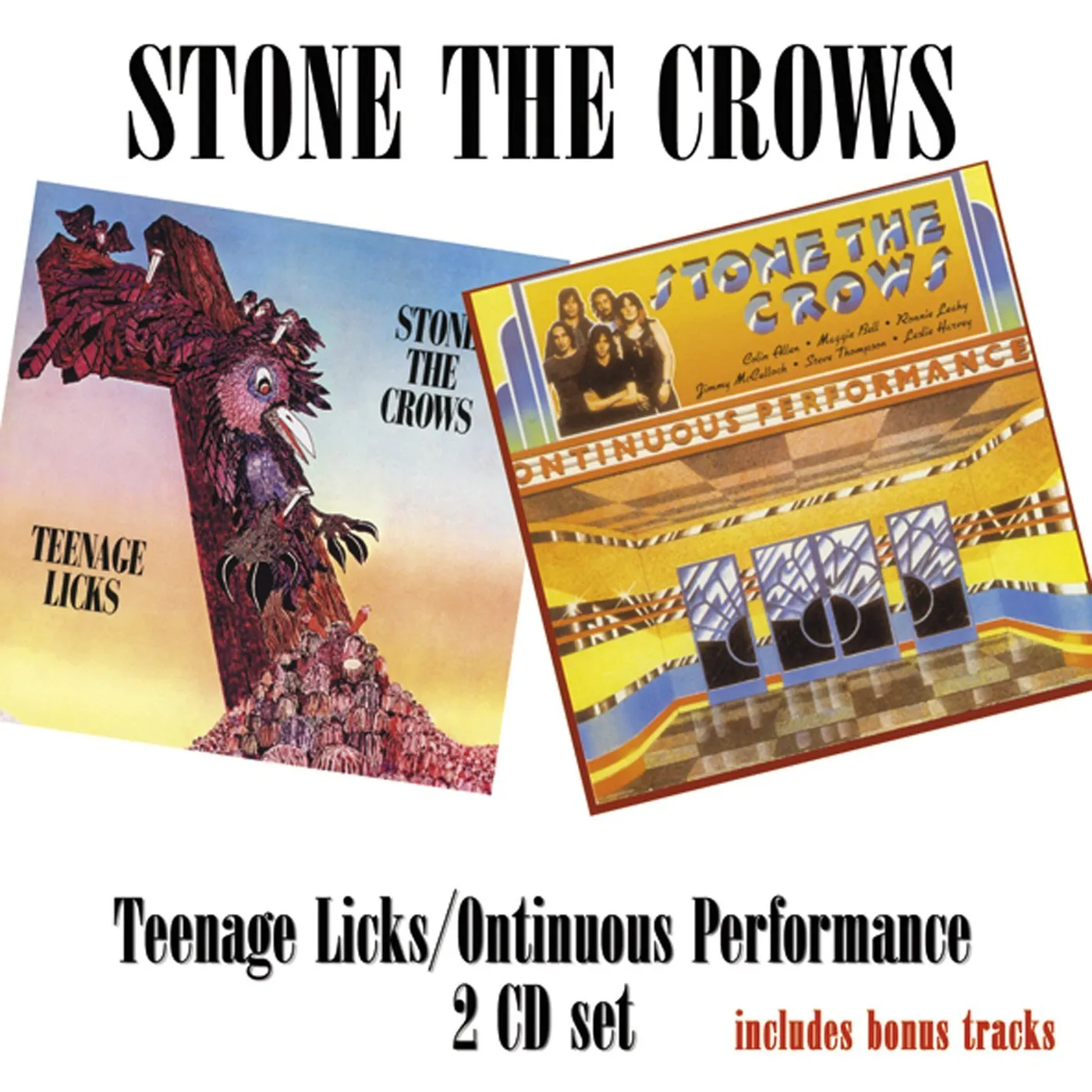 Stone The Crows TEENAGE LICKS / ONTINUOUS PERFORMANCE CD
