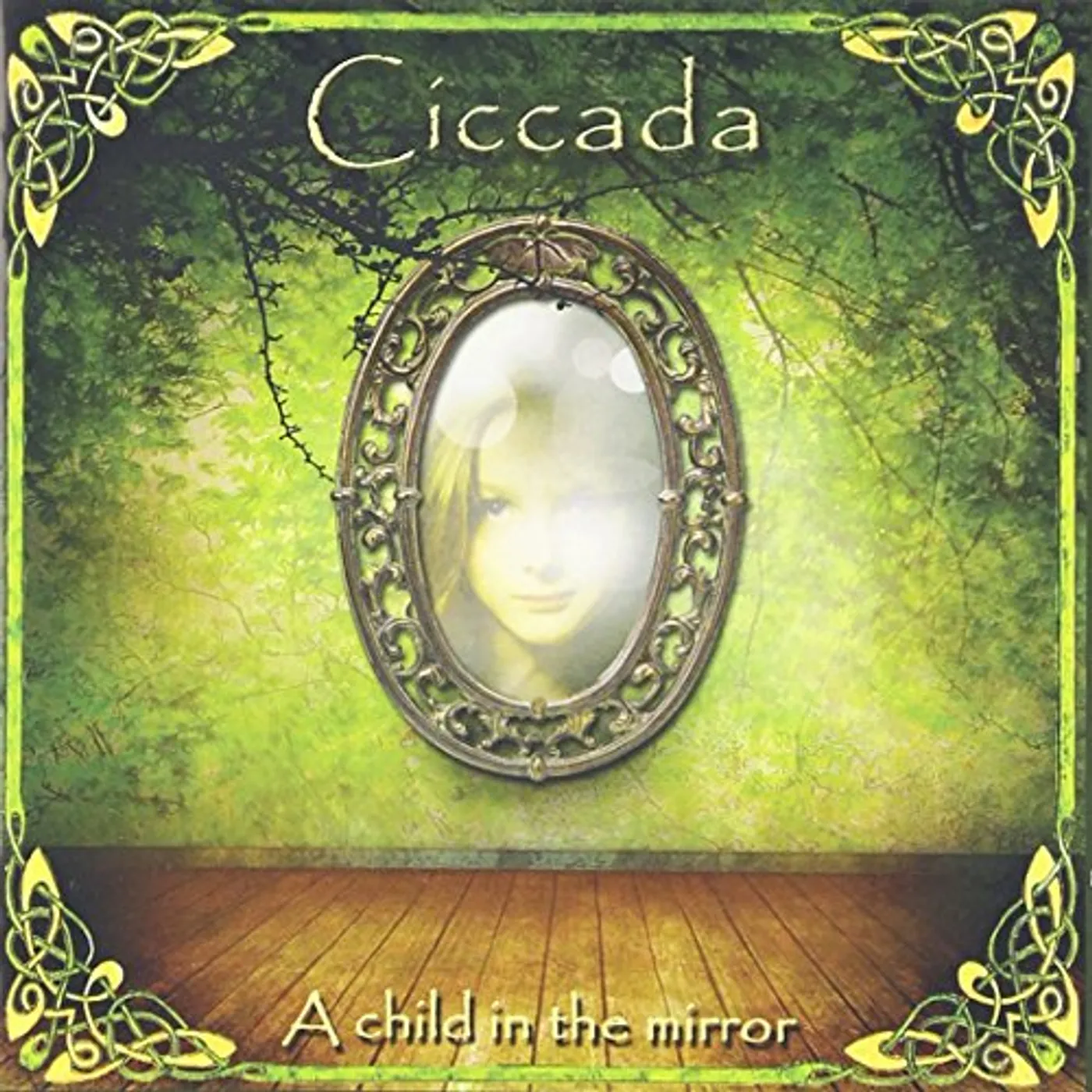 Ciccada CHILD IN THE MIRROR CD