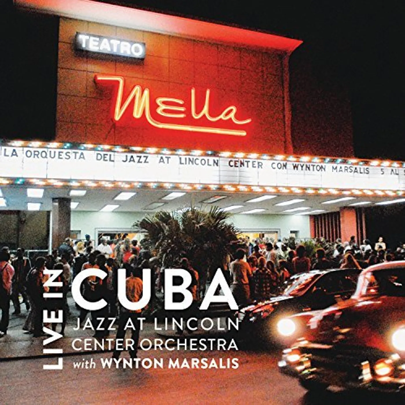 Jazz At Lincoln Center Orchestra / Wynton Marsalis LIVE IN CUBA CD