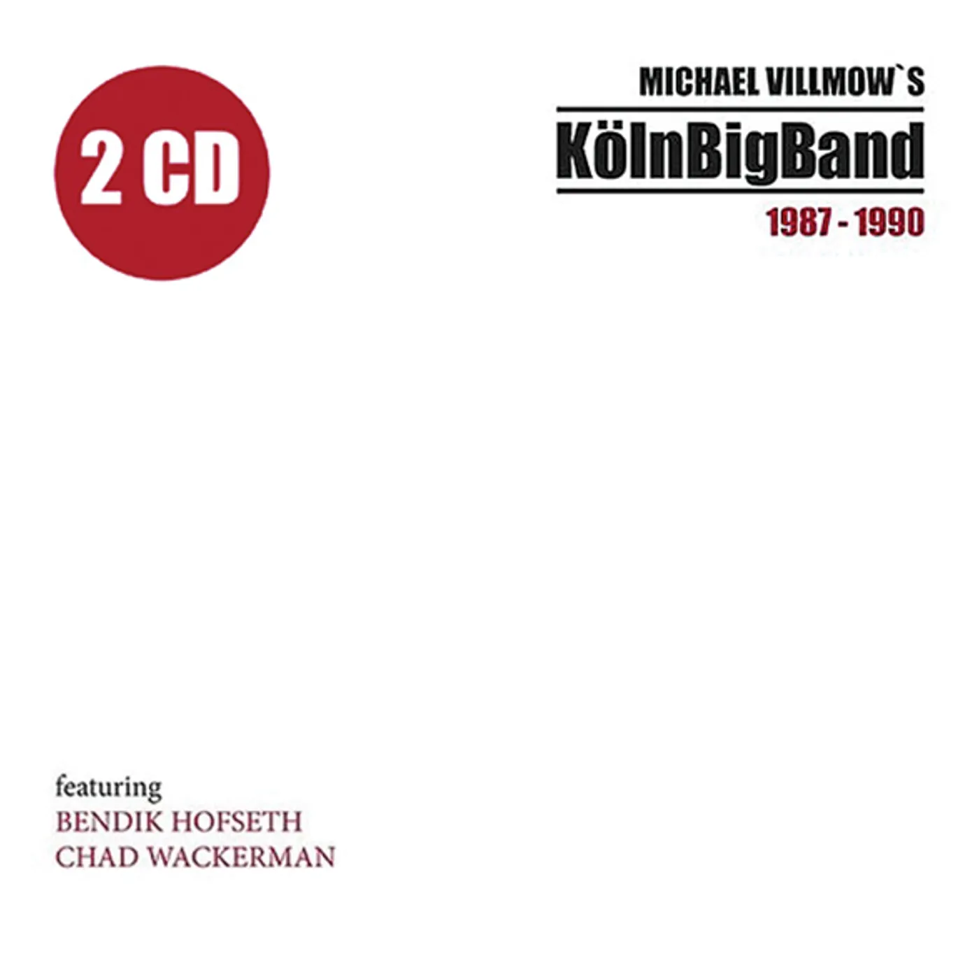 Michael Villmow / Koln Big Band 1987-1990 CD