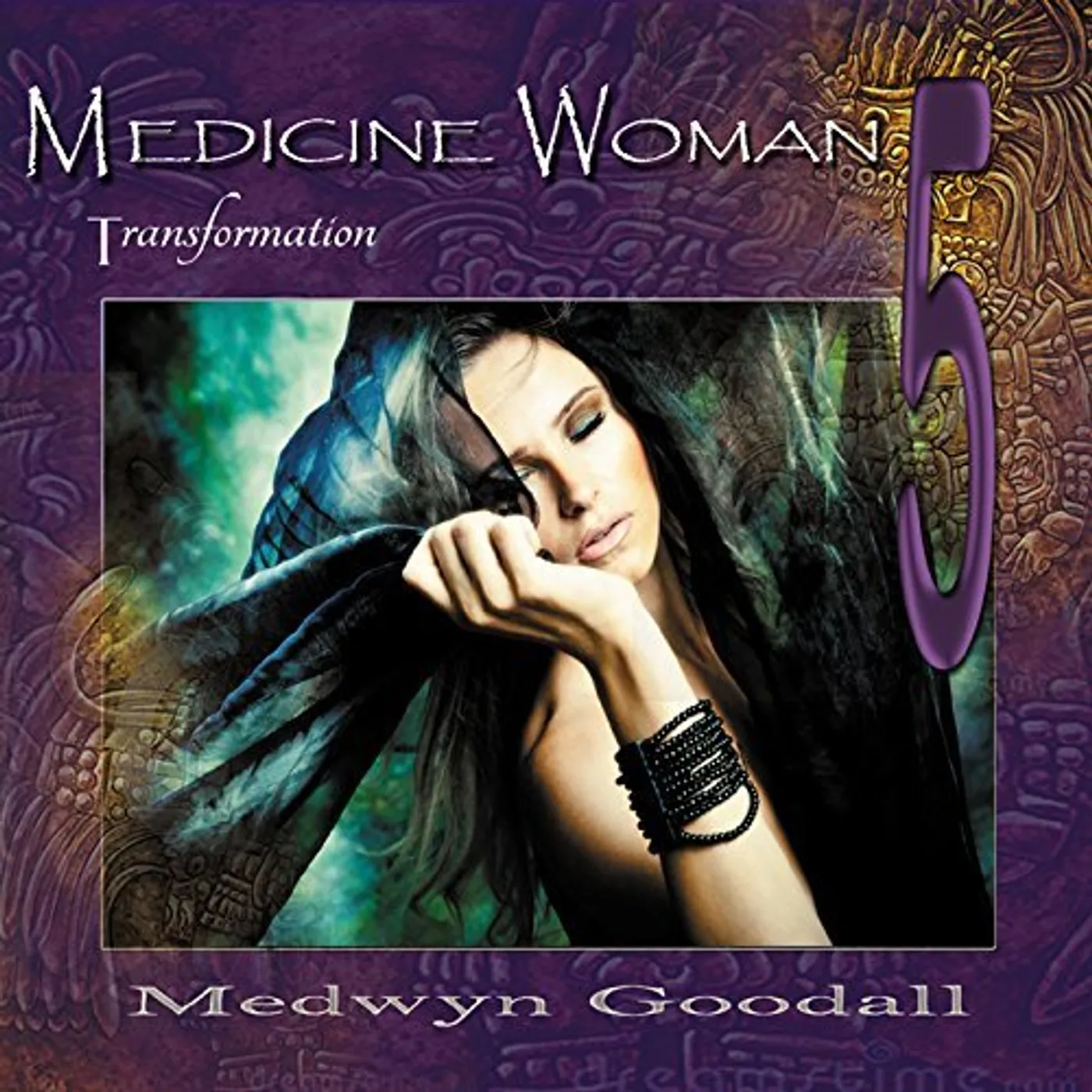Medwyn Goodall MEDICINE WOMAN 5: TRANSFORMATION CD