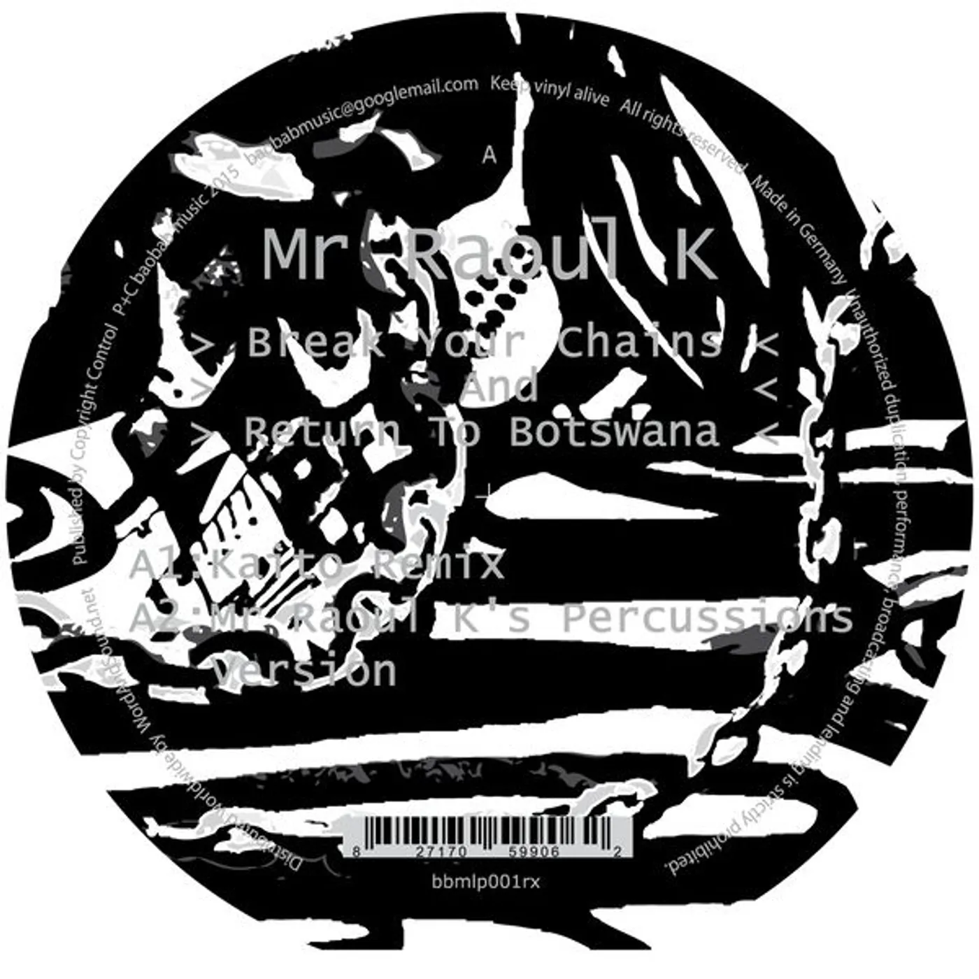 Mr Raoul K BREAK YOUR CHAINS & RETURN TO BOTSWANA Vinyl Record