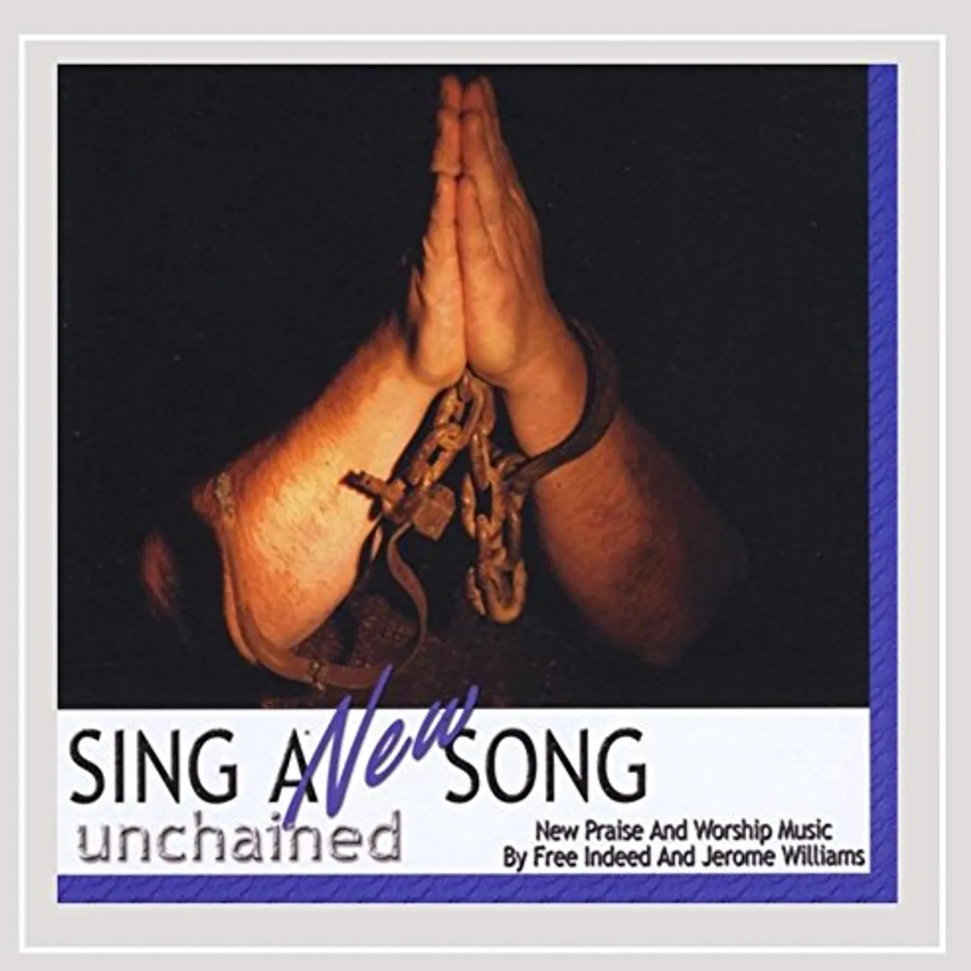 Free Indeed UNCHAINED CD
