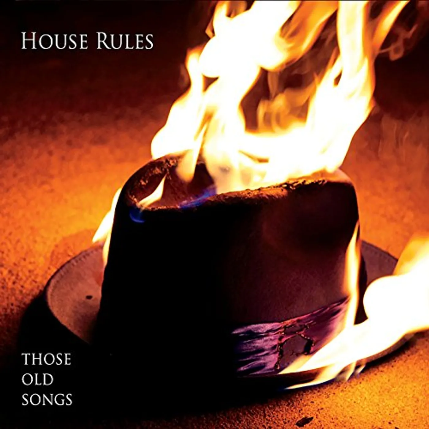 House Rules THOSE OLD SONGS CD
