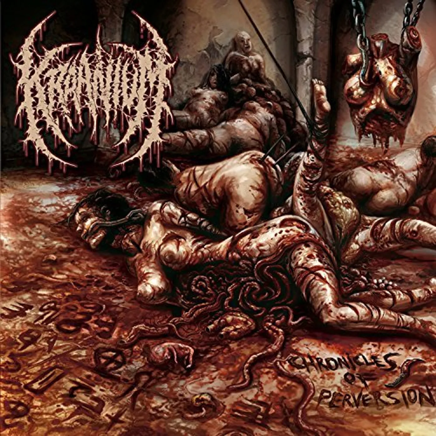 Kraanium CHRONICLES OF PERVERSION CD