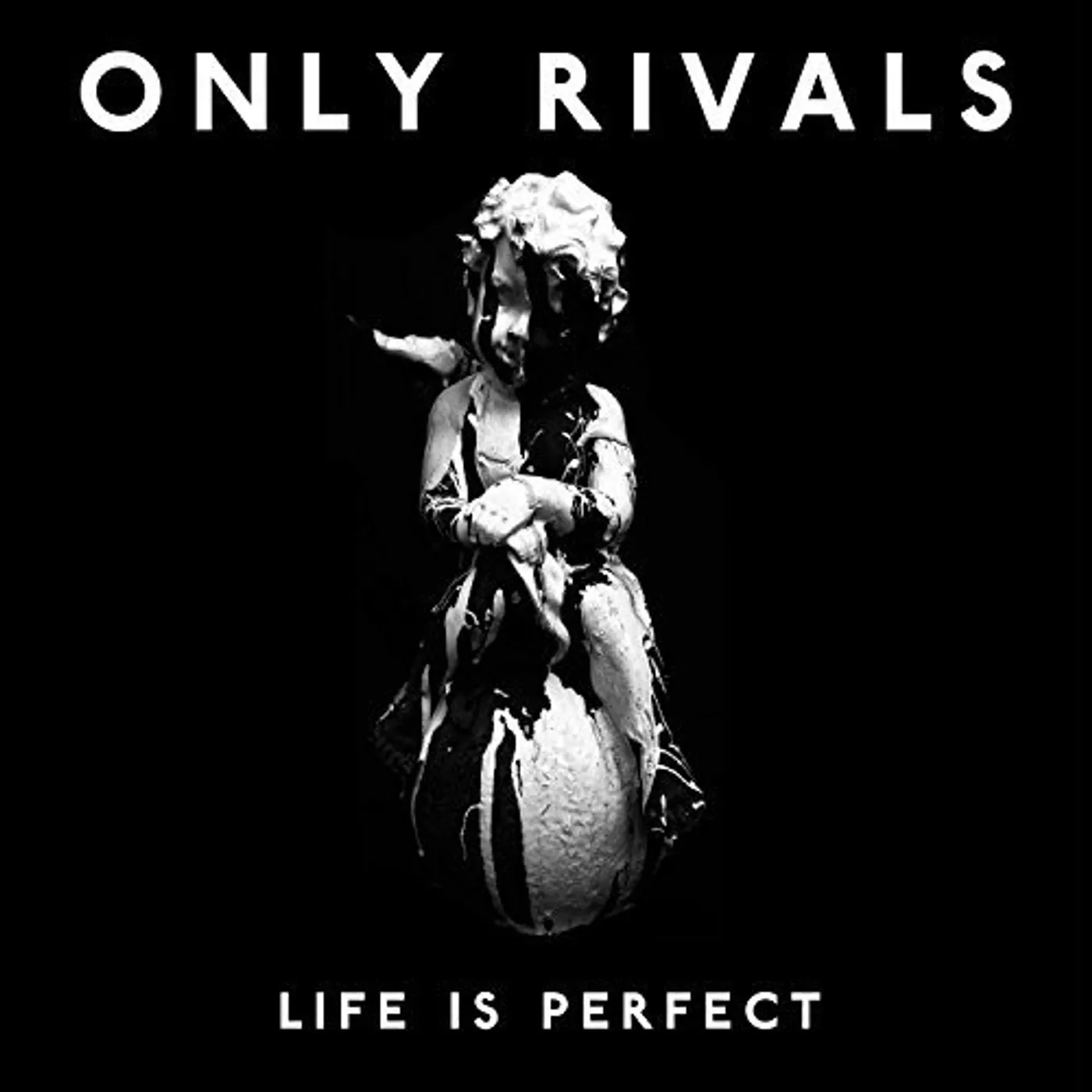 Only Rivals Life Is Perfect Vinyl Record