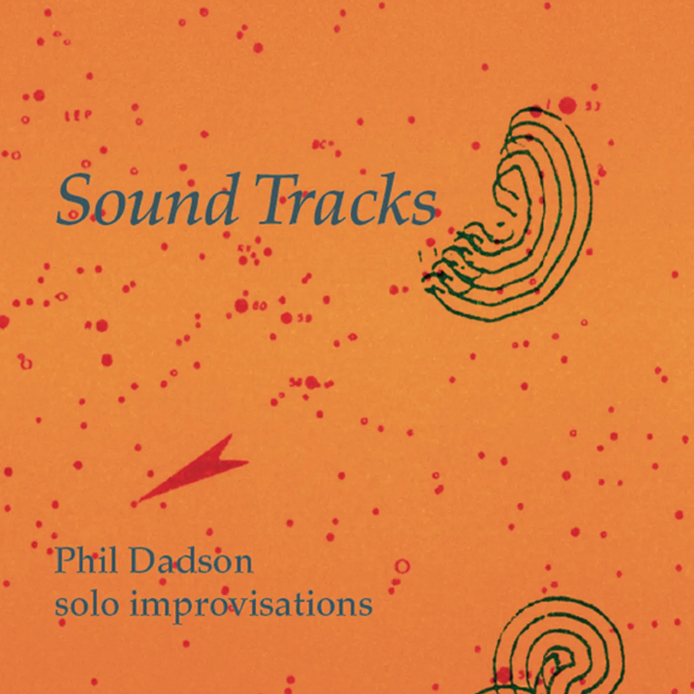 Phil Dadson SOUND TRACKS: SOLO IMPROVISATIONS CD