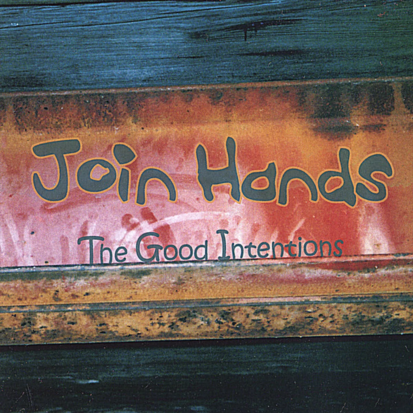 Good Intentions JOIN HANDS CD