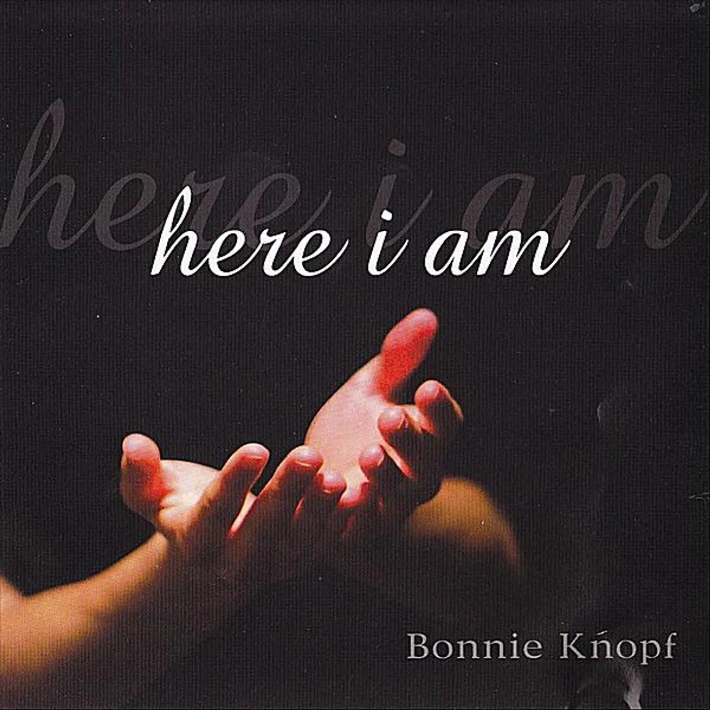 Bonnie Knopf HERE I AM CD