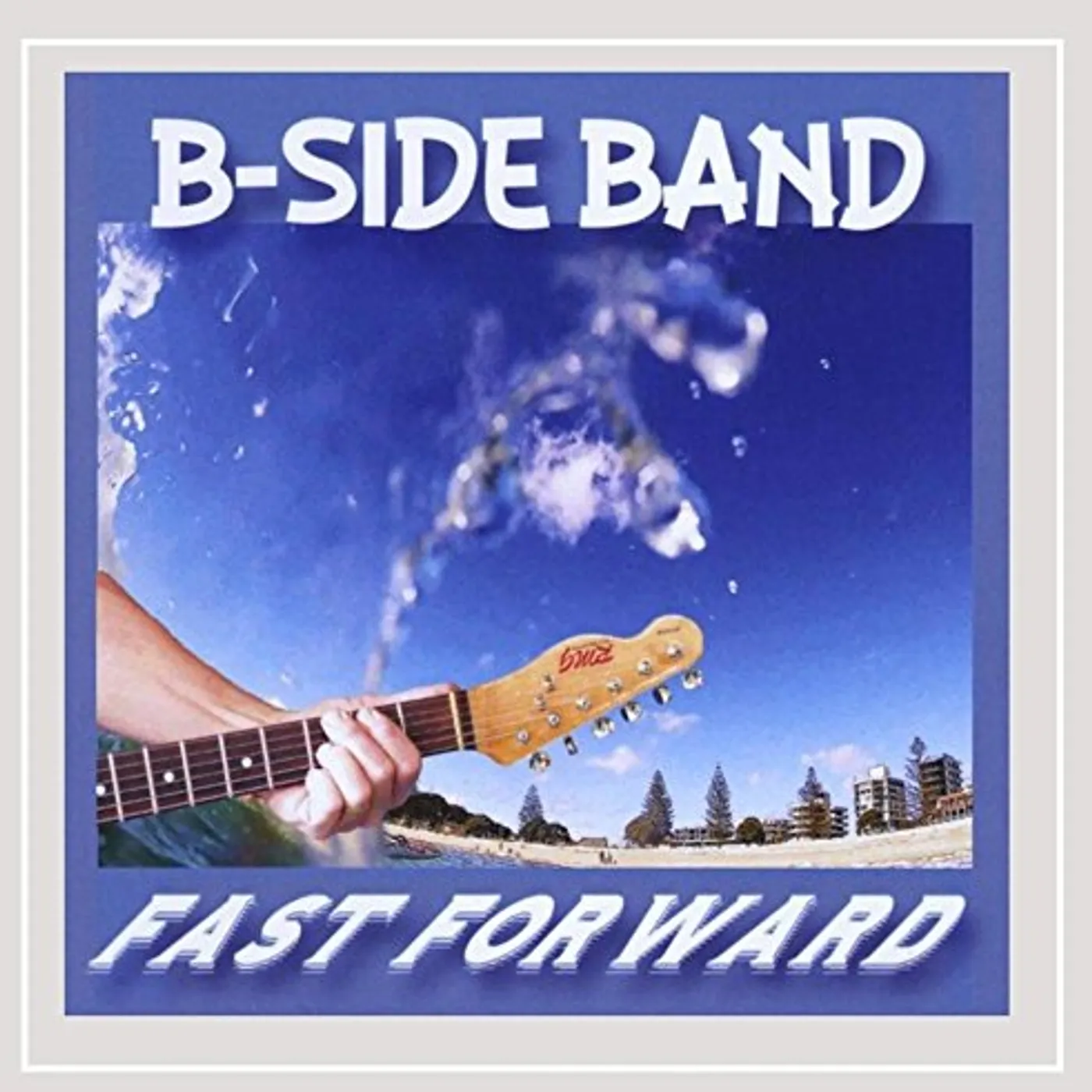 B-Side Band FAST FORWARD CD