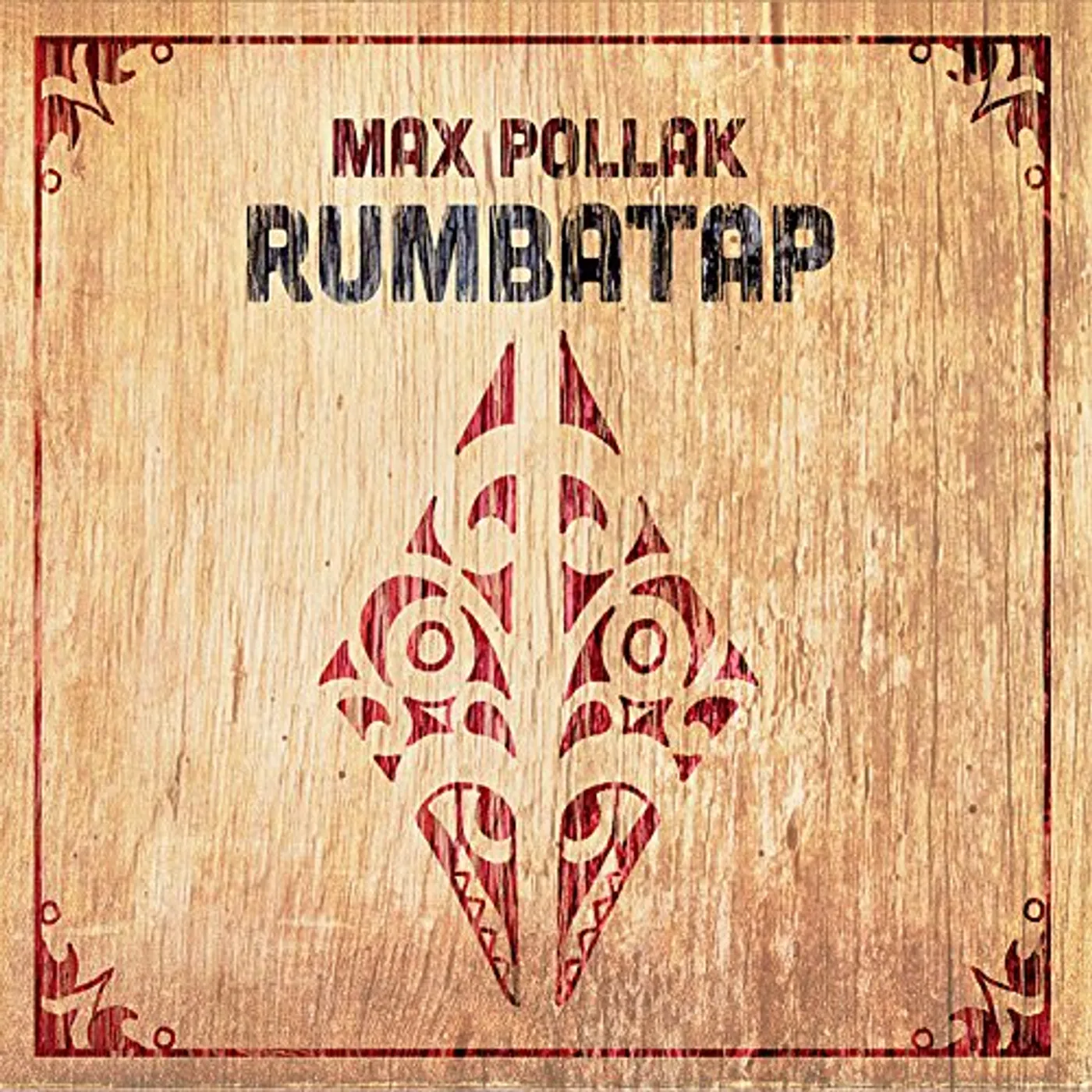 Max Pollak RUMBATAP CD