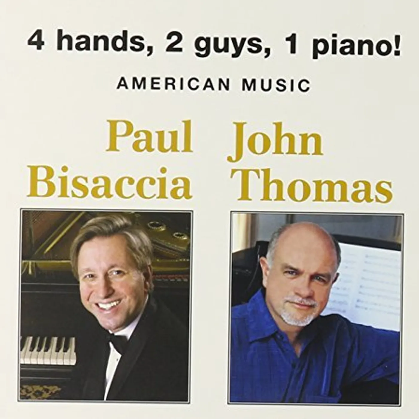Paul Bisaccia 4 HANDS & 2 GUYS & 1 PIANO: AMERICAN MUSIC CD