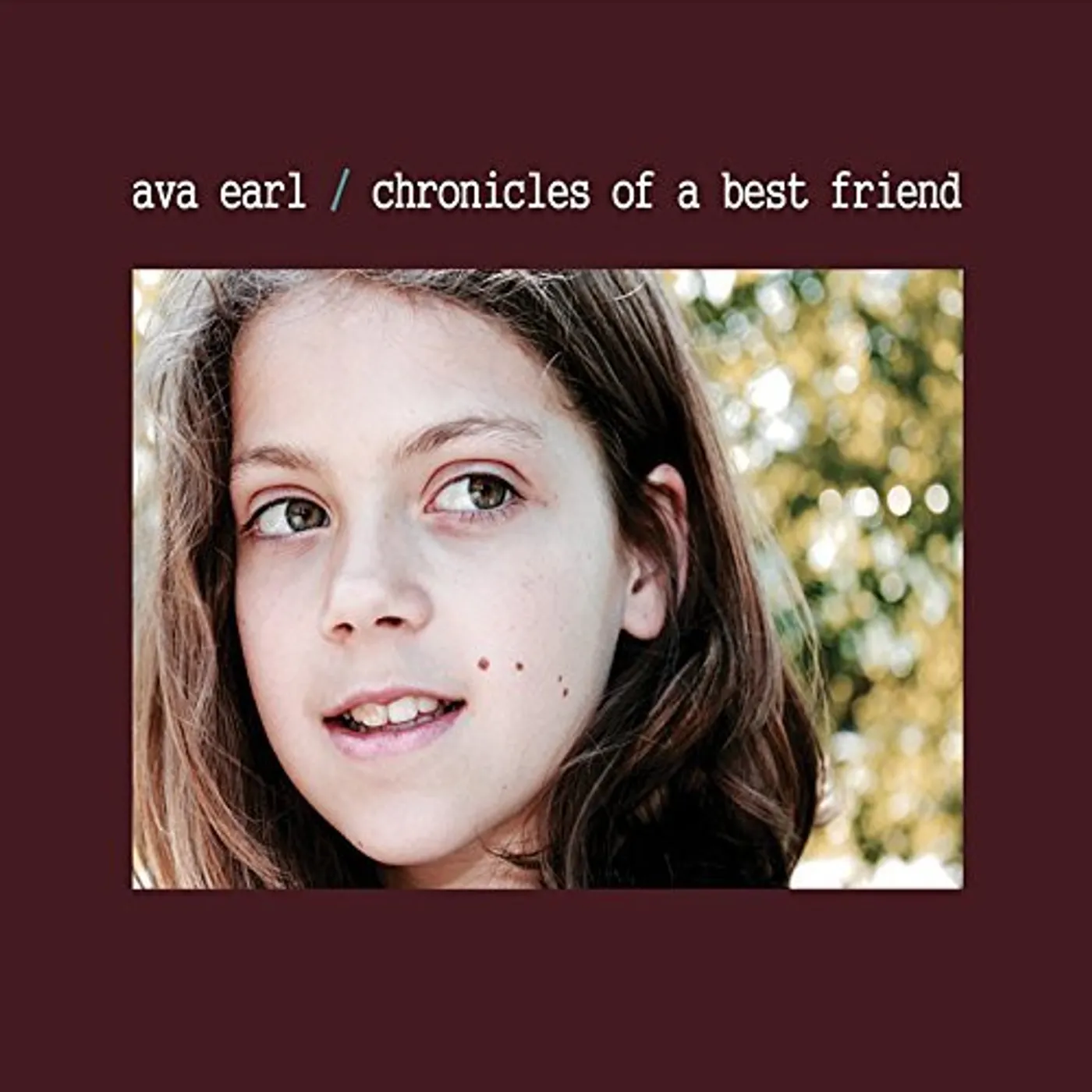 Ava Earl CHRONICLES OF A BEST FRIEND CD