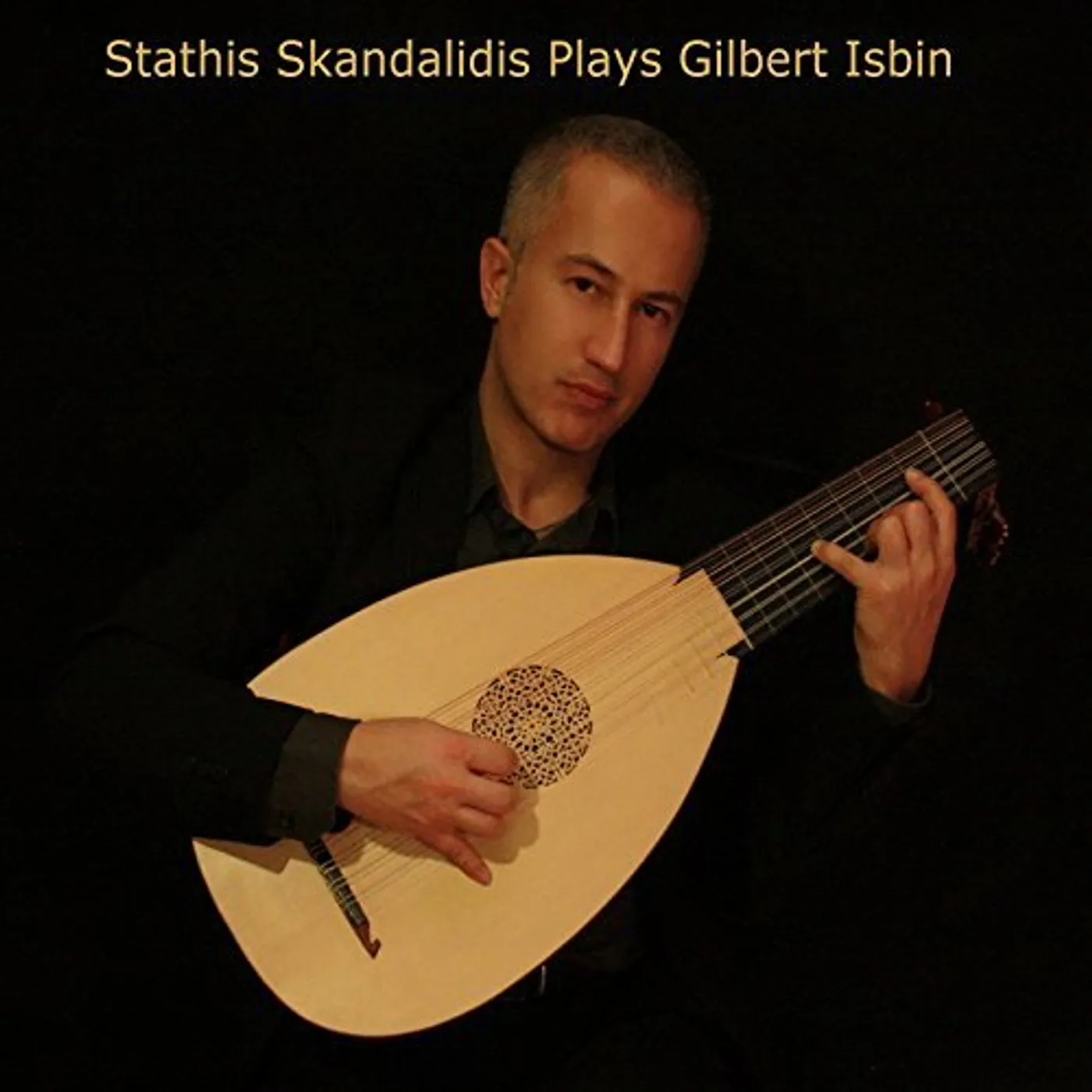 STATHIS SKANDALIDIS PLAYS GILBERT ISBIN CD