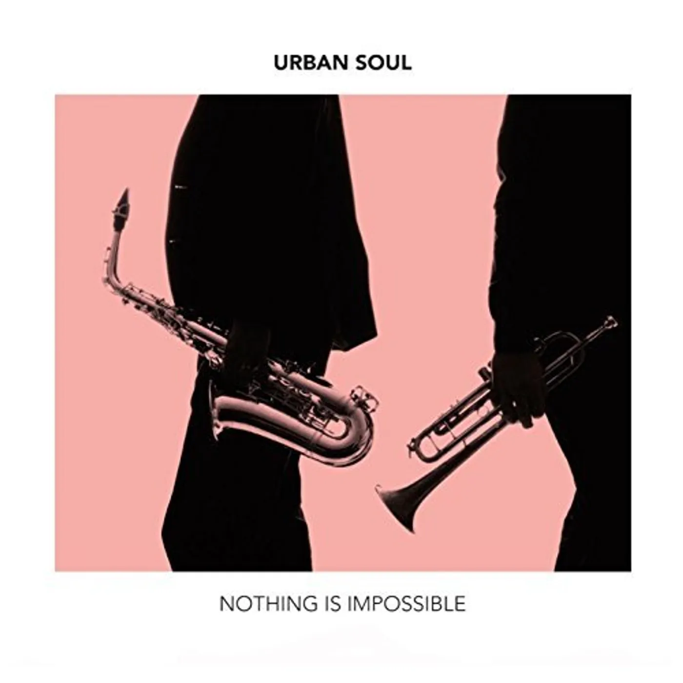 Urban Soul NOTHING IS IMPOSSIBLE CD