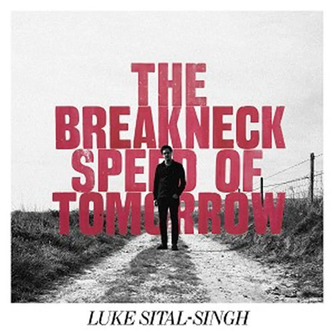 Luke Sital-Singh BREAKNECK SPEED OF TOMORROW Vinyl Record - UK Release