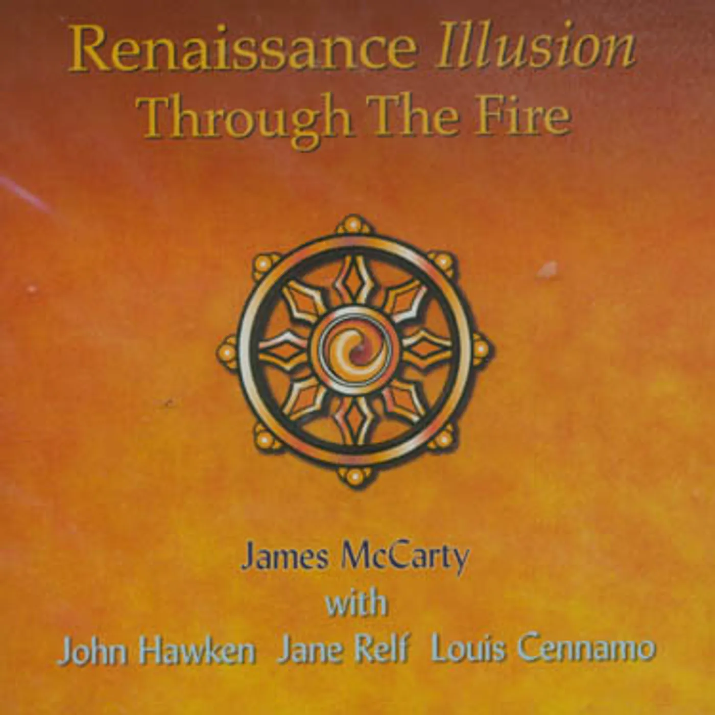 Renaissance Illusion THROUGH THE FIRE CD - UK Release