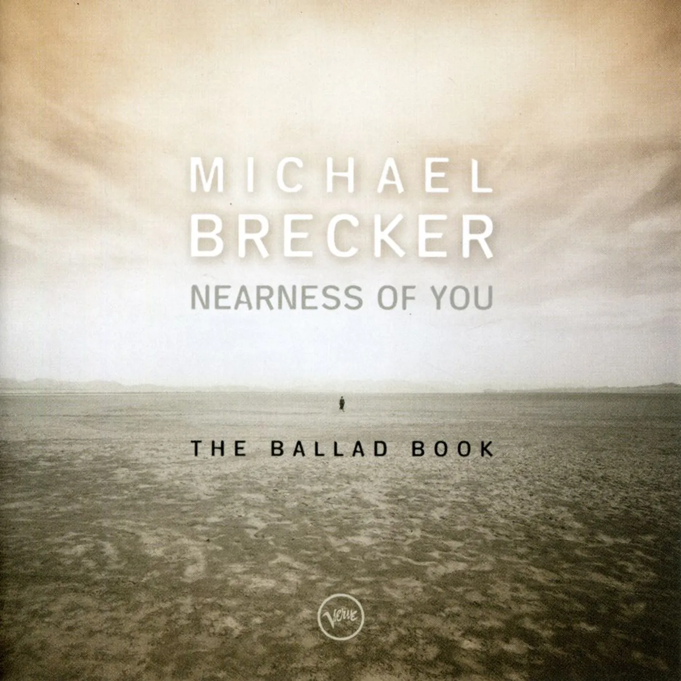 Michael Brecker NEARNESS OF YOU-THE BALLAD BOO CD