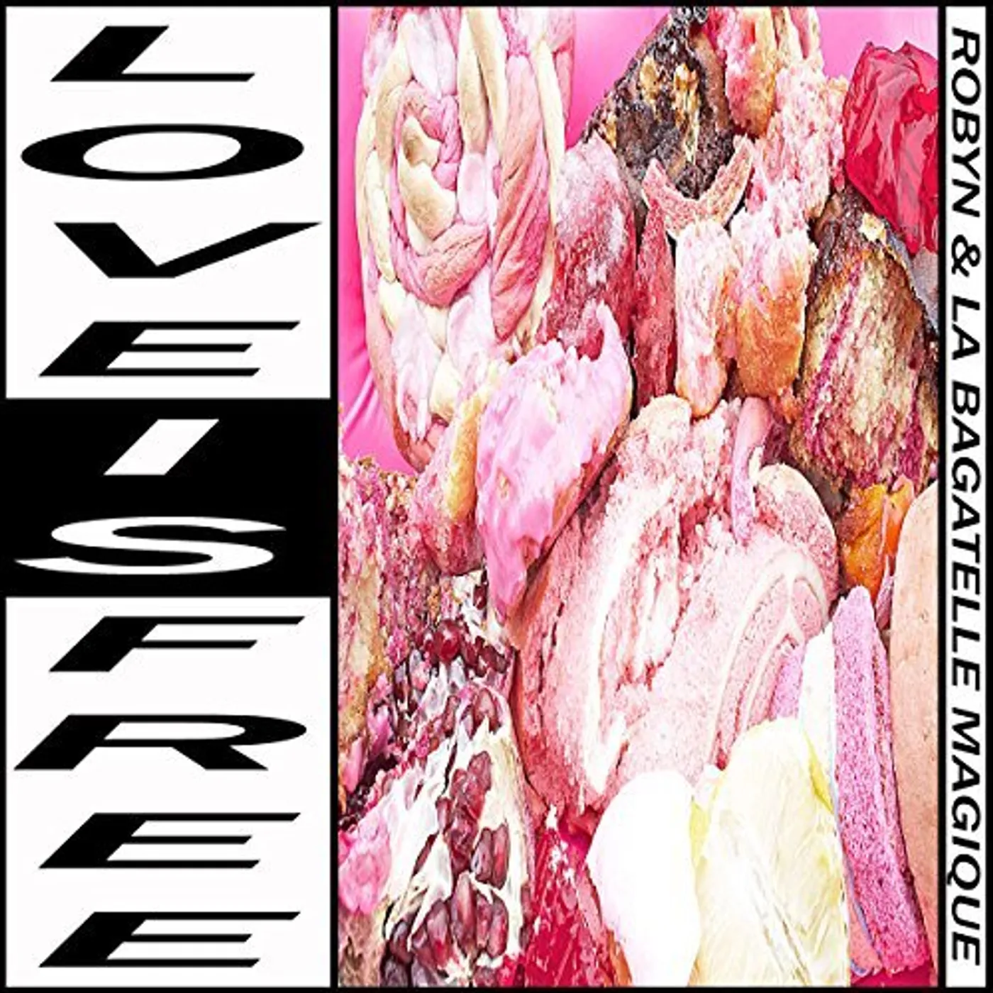 Robyn & La Bagatelle Magique Love Is Free Vinyl Record
