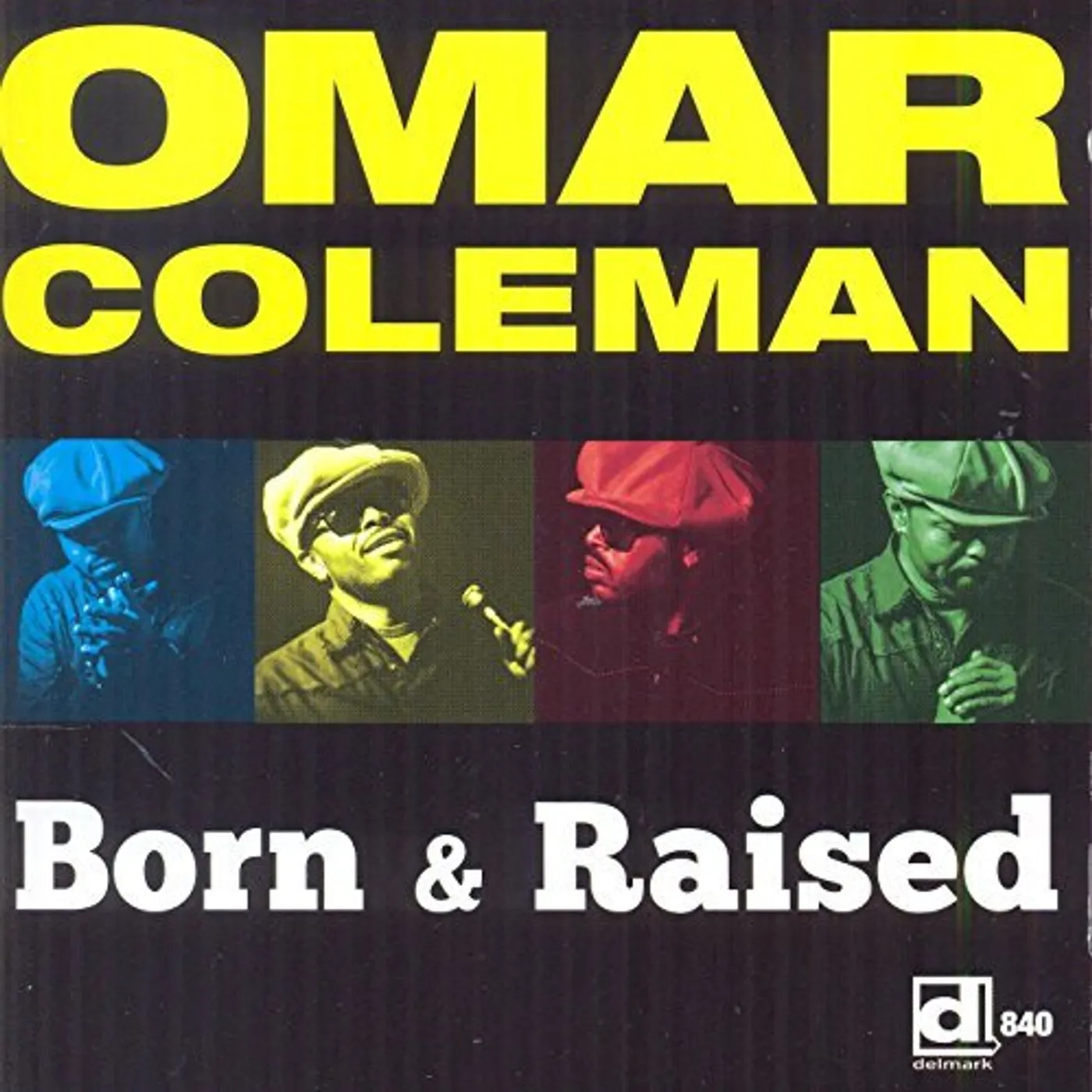 Omar Coleman BORN & RAISED CD