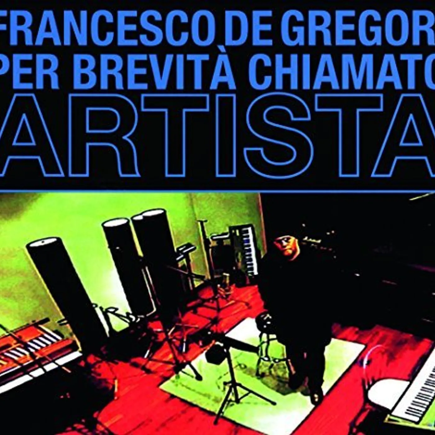 Francesco De Gregori PER BREVITA' CHIAMATO ARTISTA CD
