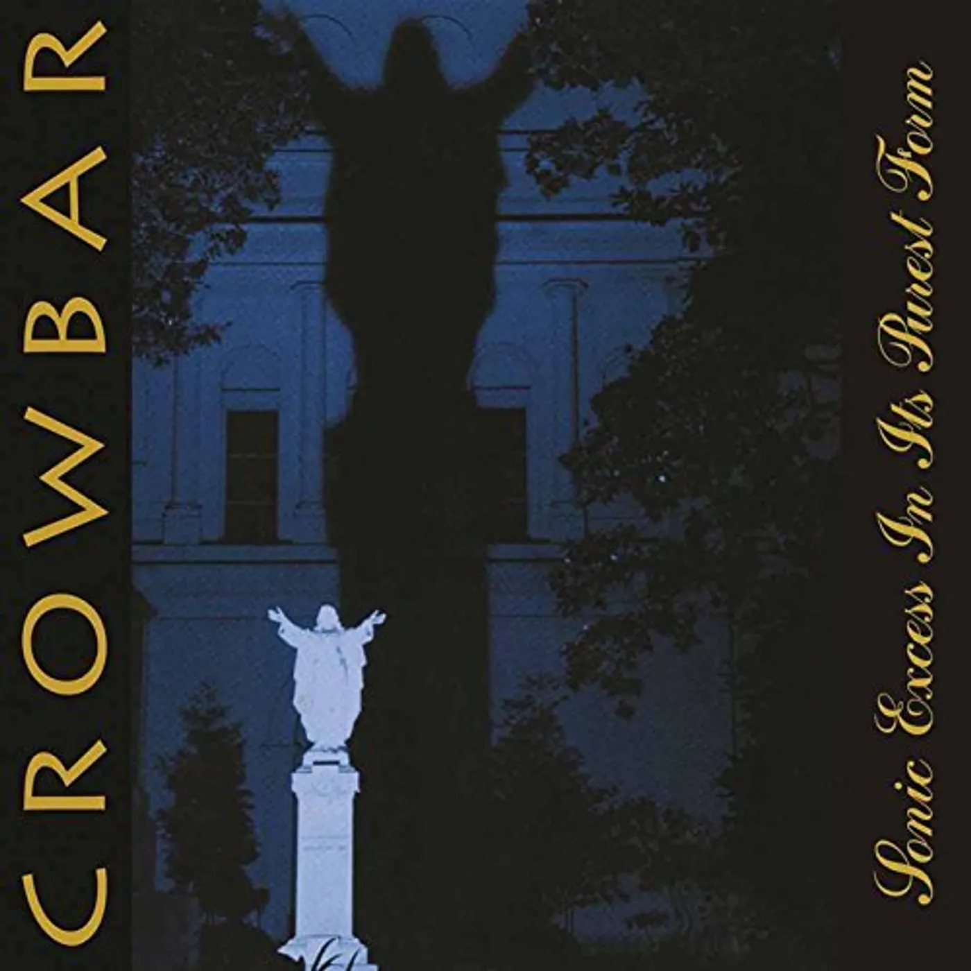Crowbar Sonic Excess in Its Purest Form Vinyl Record