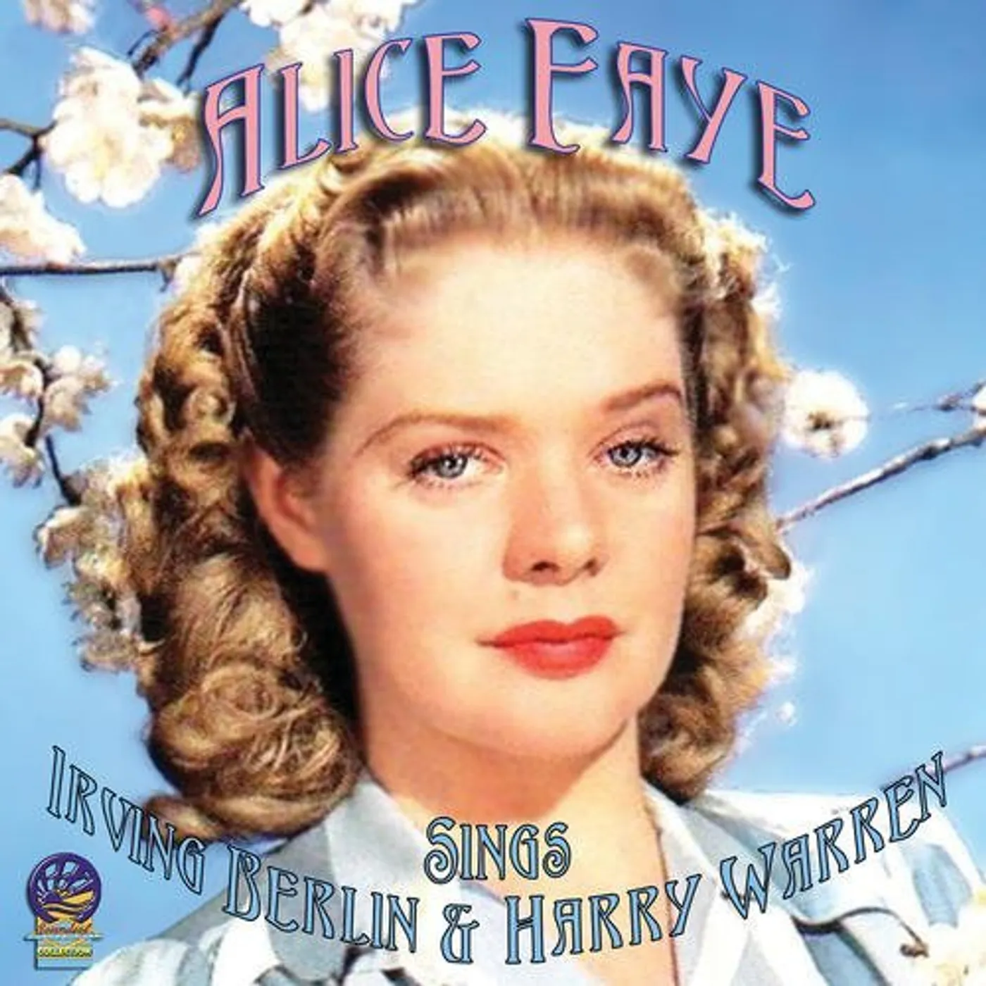 Alice Faye SINGS IRVING BERLIN & HARRY WARREN CD