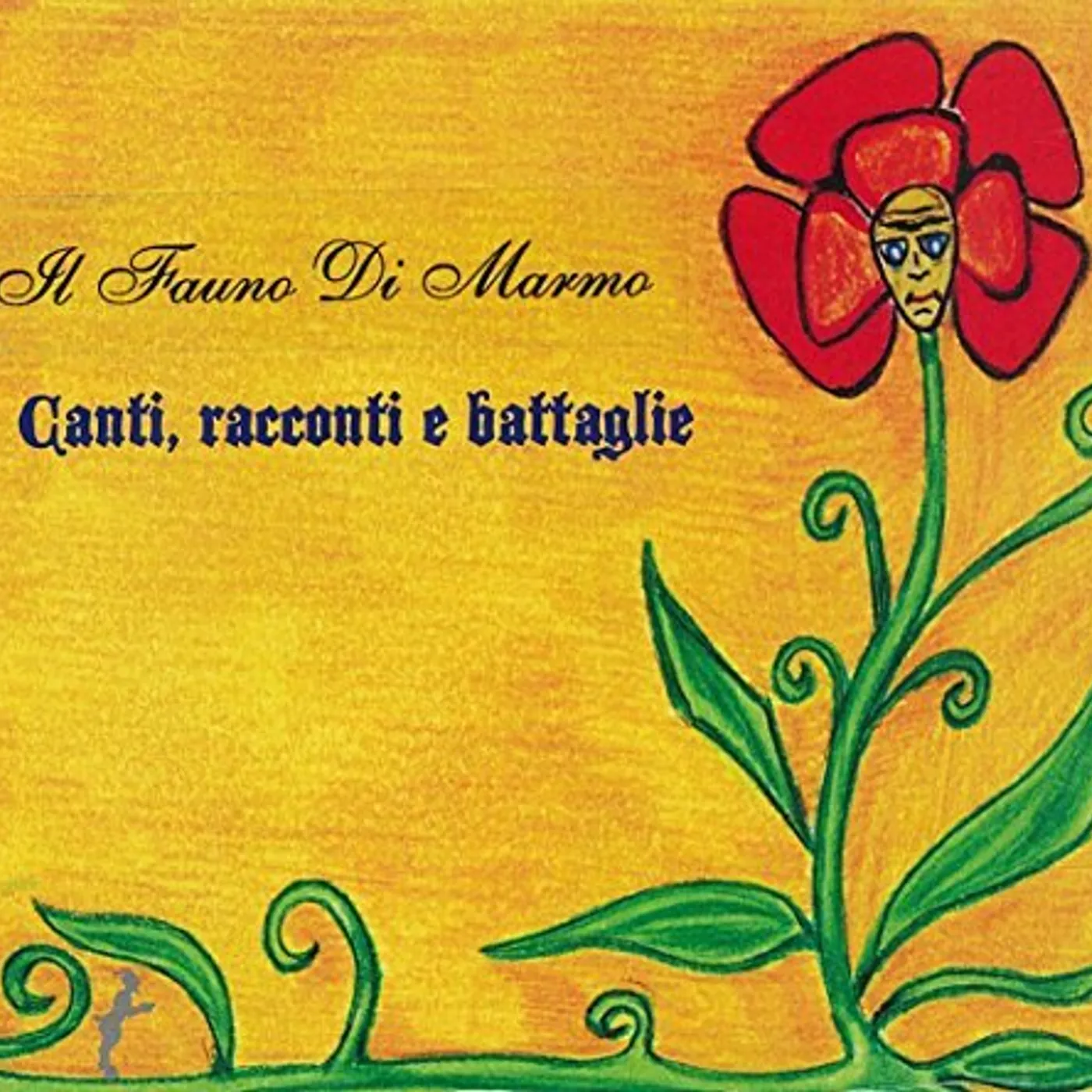 Fauno Di Marmo CANTI RACCONTI E BATTAGLIE CD