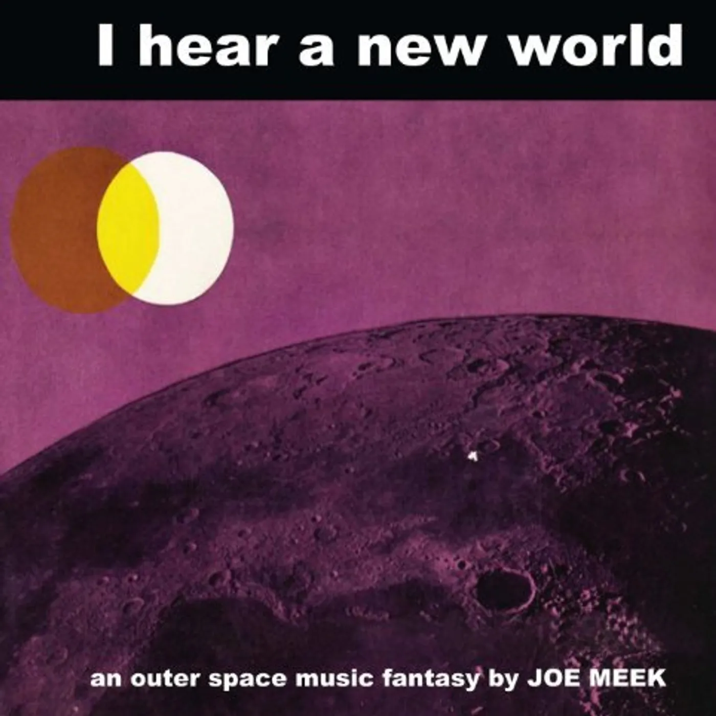 Joe Meek I Hear A New World Vinyl Record