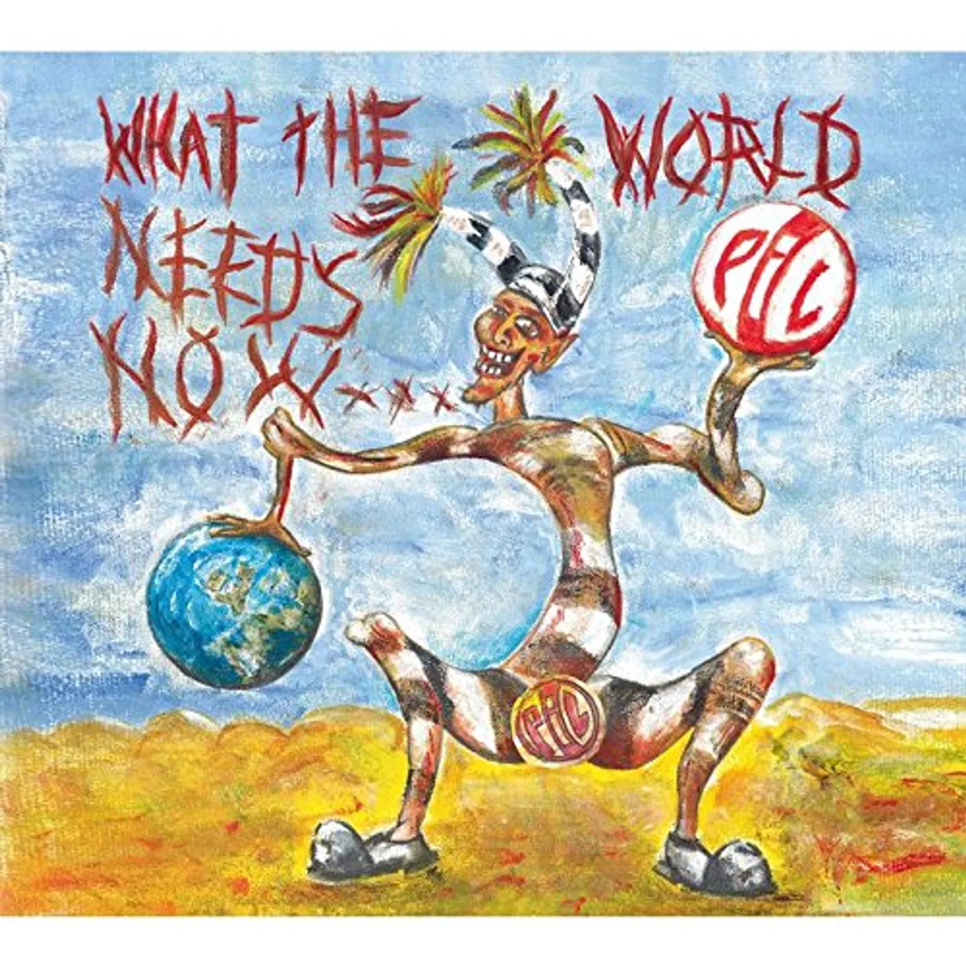 P.I.L. WHAT THE WORLD NEEDS NOW CD