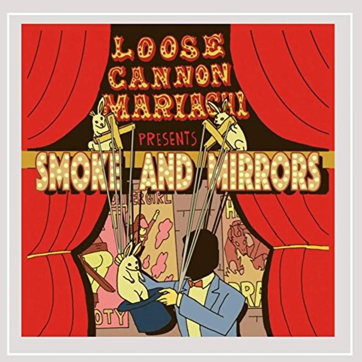 Loose Cannon Mariachi SMOKE & MIRRORS CD