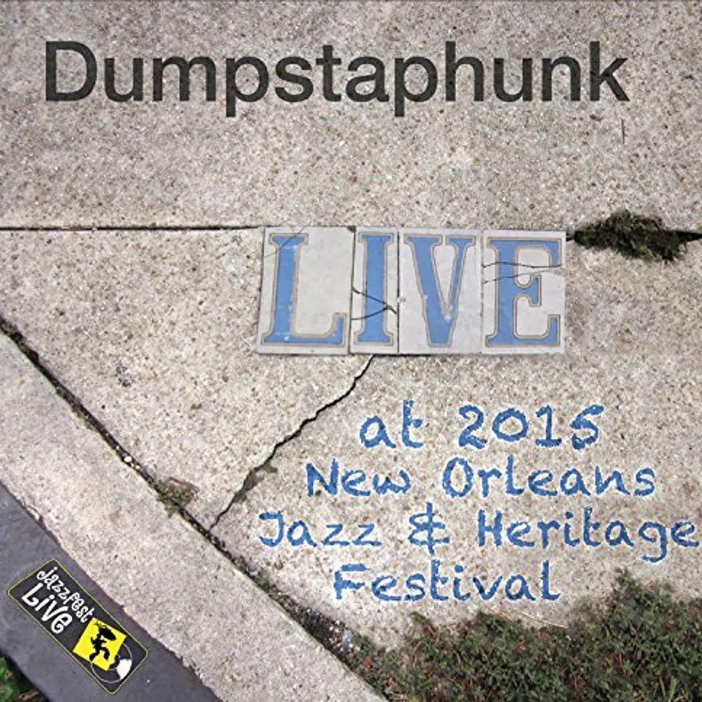 Dumpstaphunk JAZZFEST 2015 CD