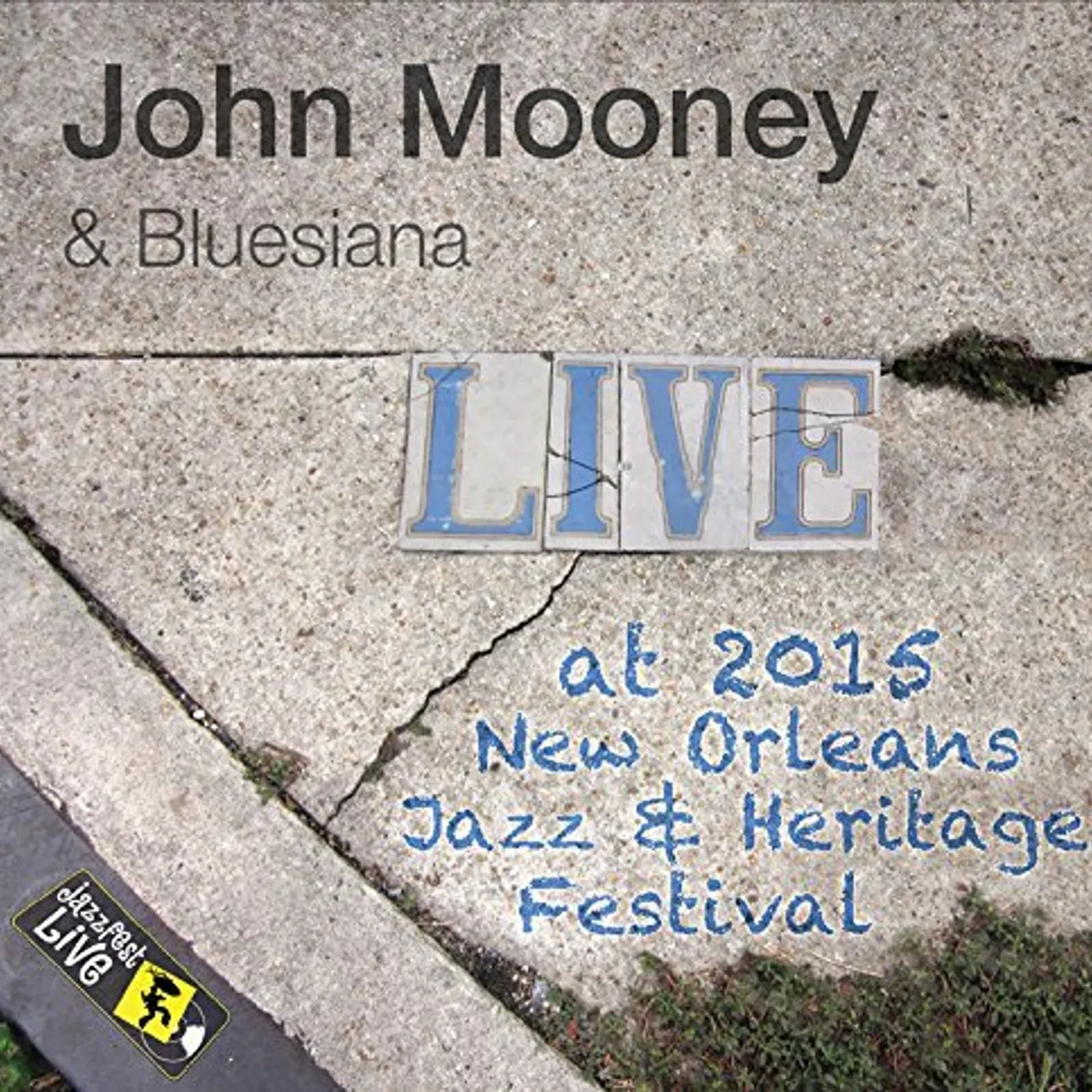 John Mooney & Bluesiana JAZZFEST 2015 CD