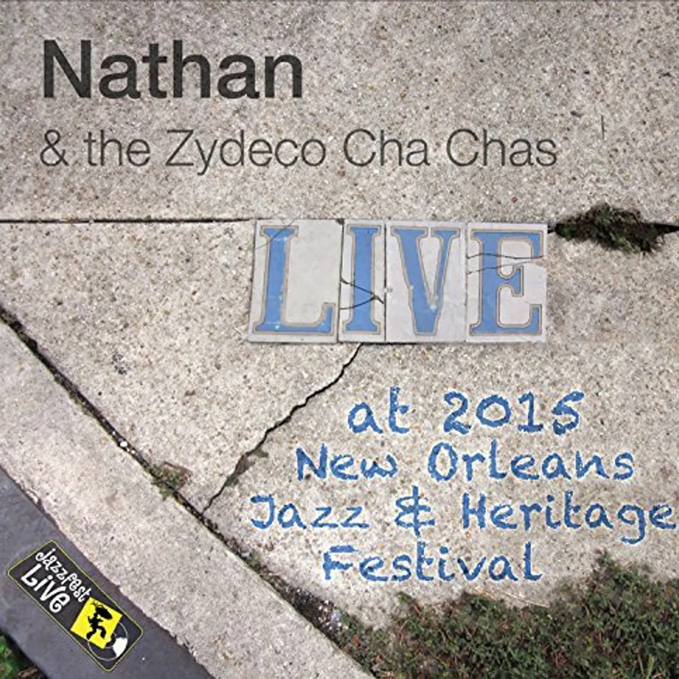 Nathan & the Zydeco Cha Chas JAZZFEST 2015 CD