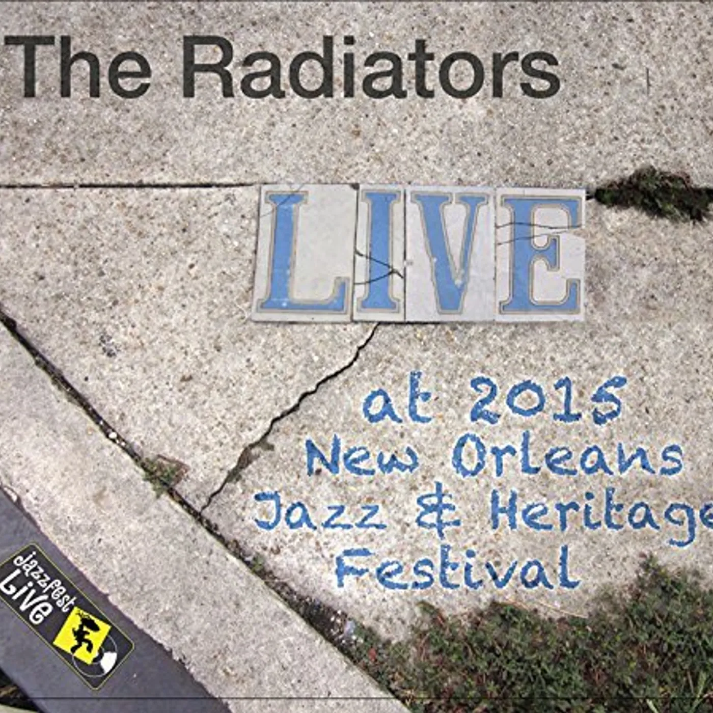 The Radiators JAZZFEST 2015 CD