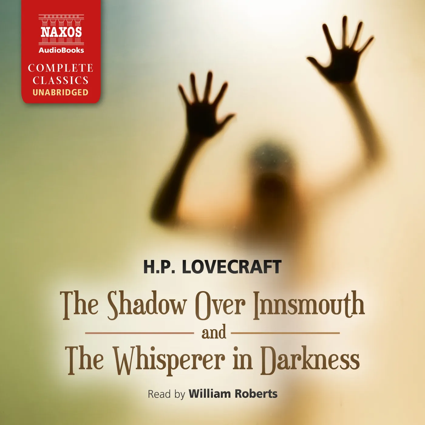 Lovecraft / William Roberts SHADOW OVER INNSMOUTH / THE WHISPERER IN DARKNESS CD