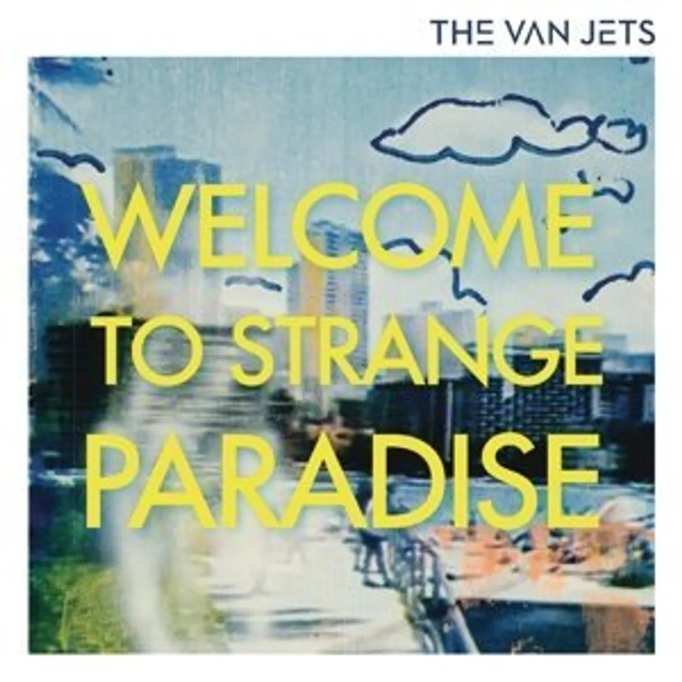 The Van Jets Welcome To Strange Paradise Vinyl Record