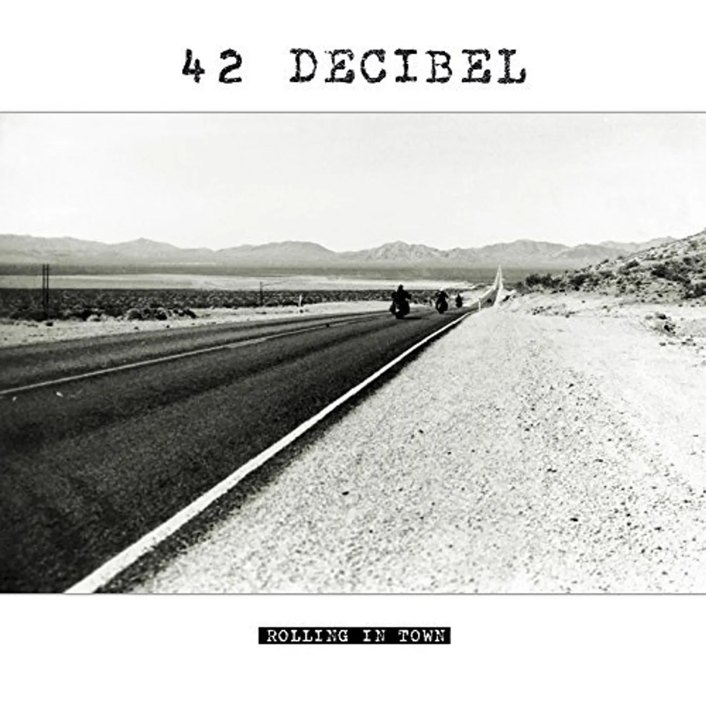 42 Decibel ROLLING IN TOWN CD