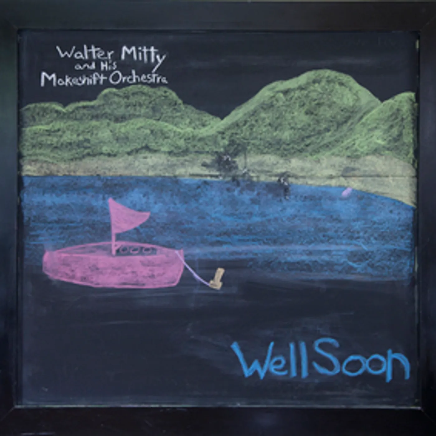 Walter Mitty and His Makeshift Orchestra Well Soon Vinyl Record